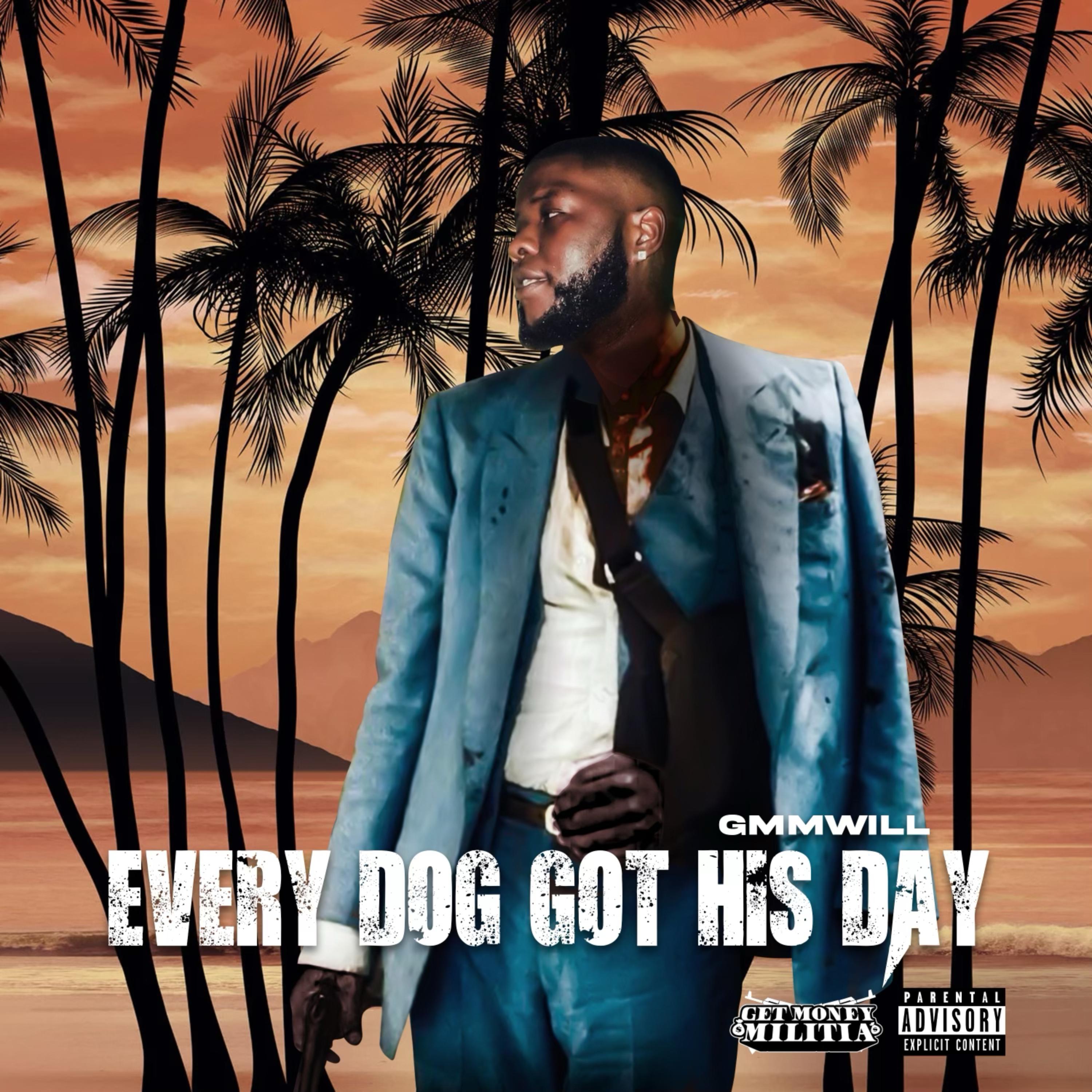 Every Dog Got His Day artwork