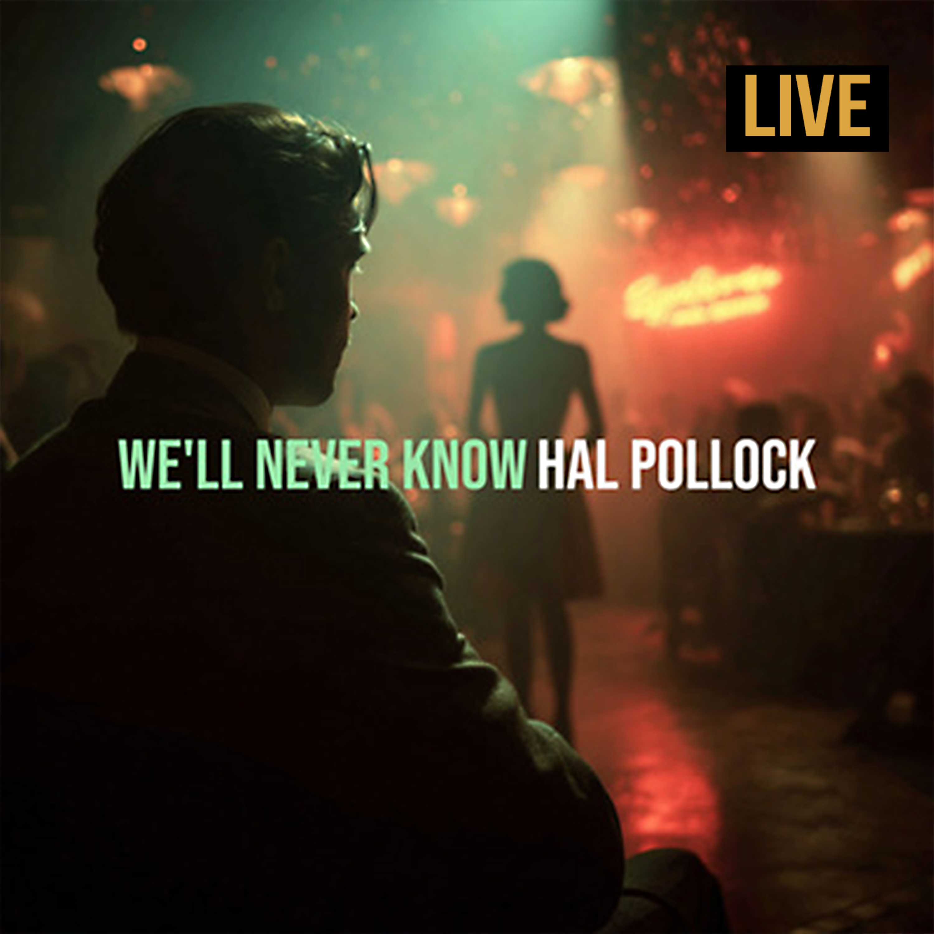 We'll Never Know  by Hal Pollock cover art