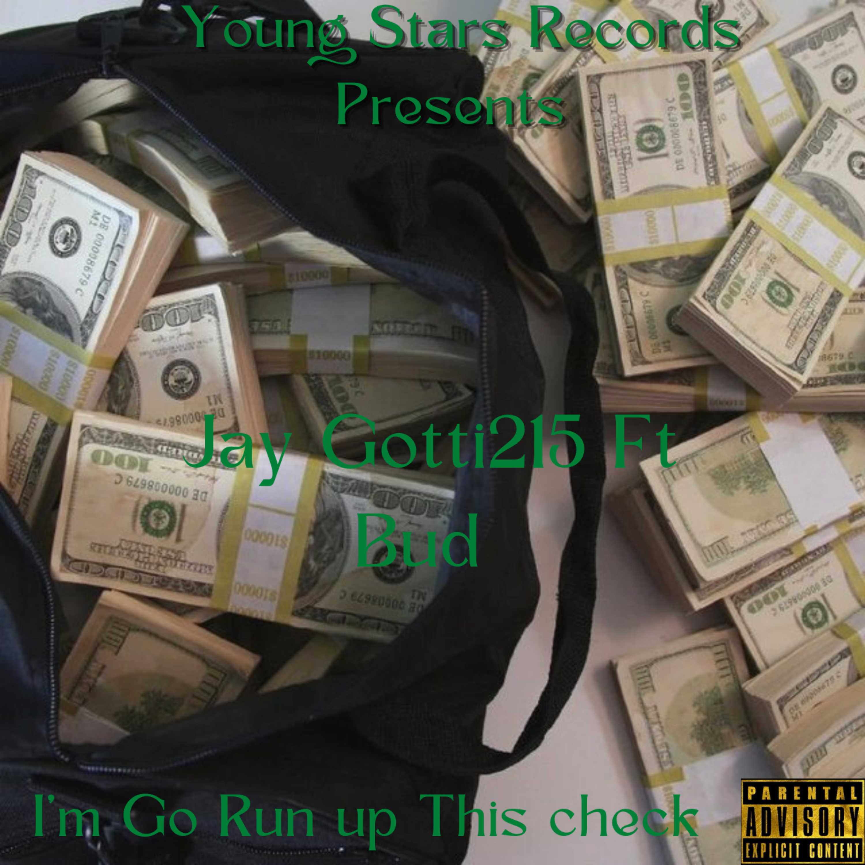 Im Go Run Up This Check by Jay Gotti 215 cover art