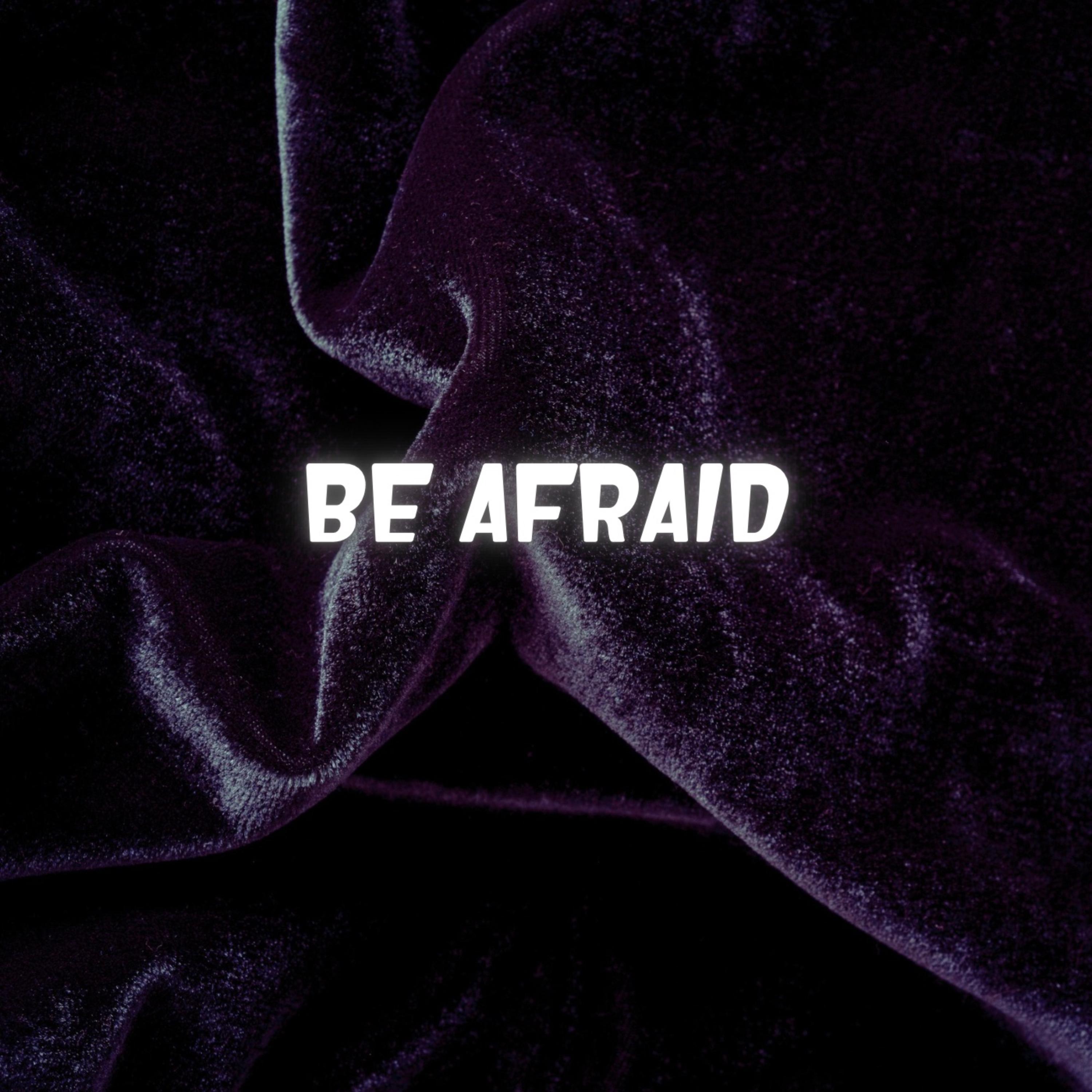 Be Afraid by S'morez cover art