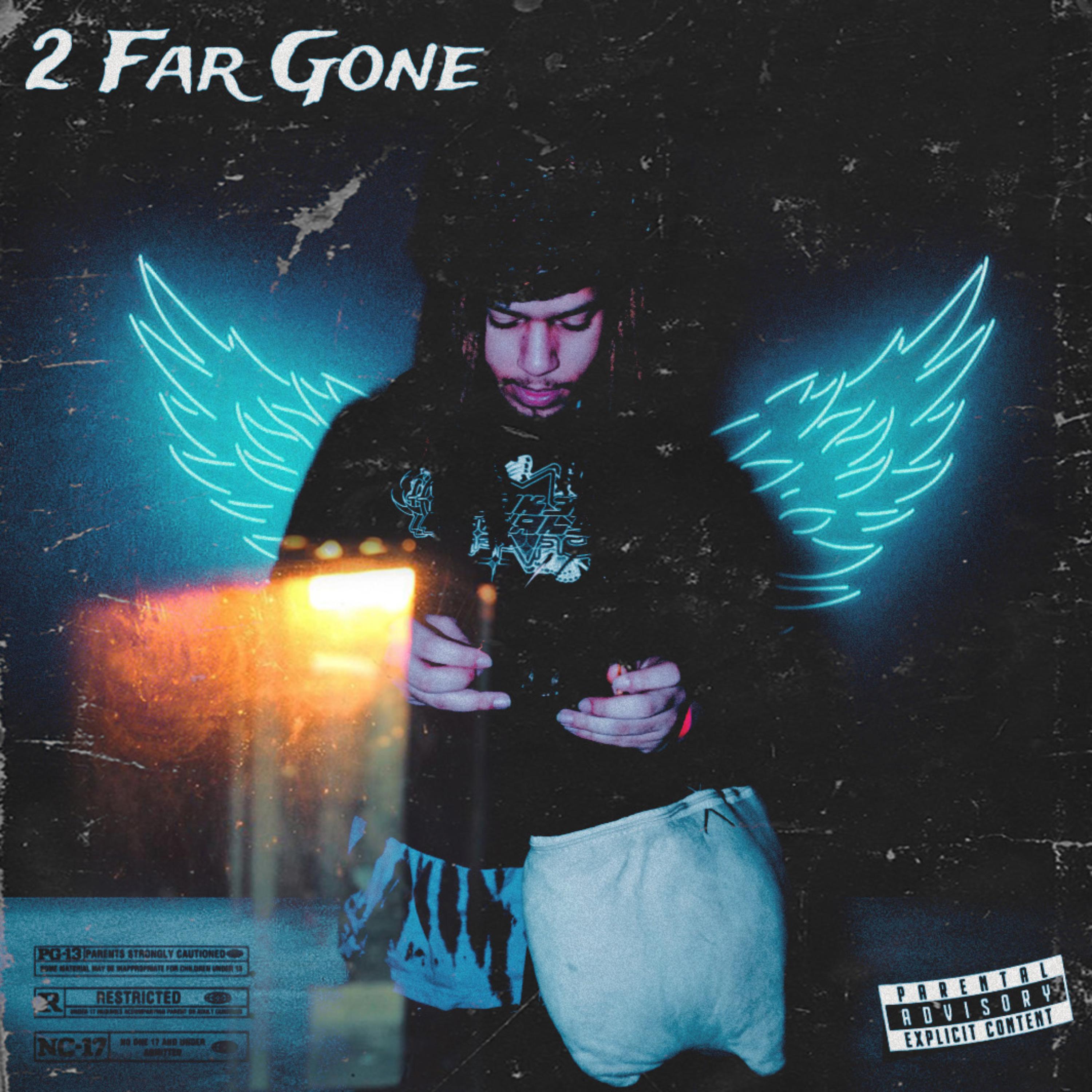 2 Far Gone artwork