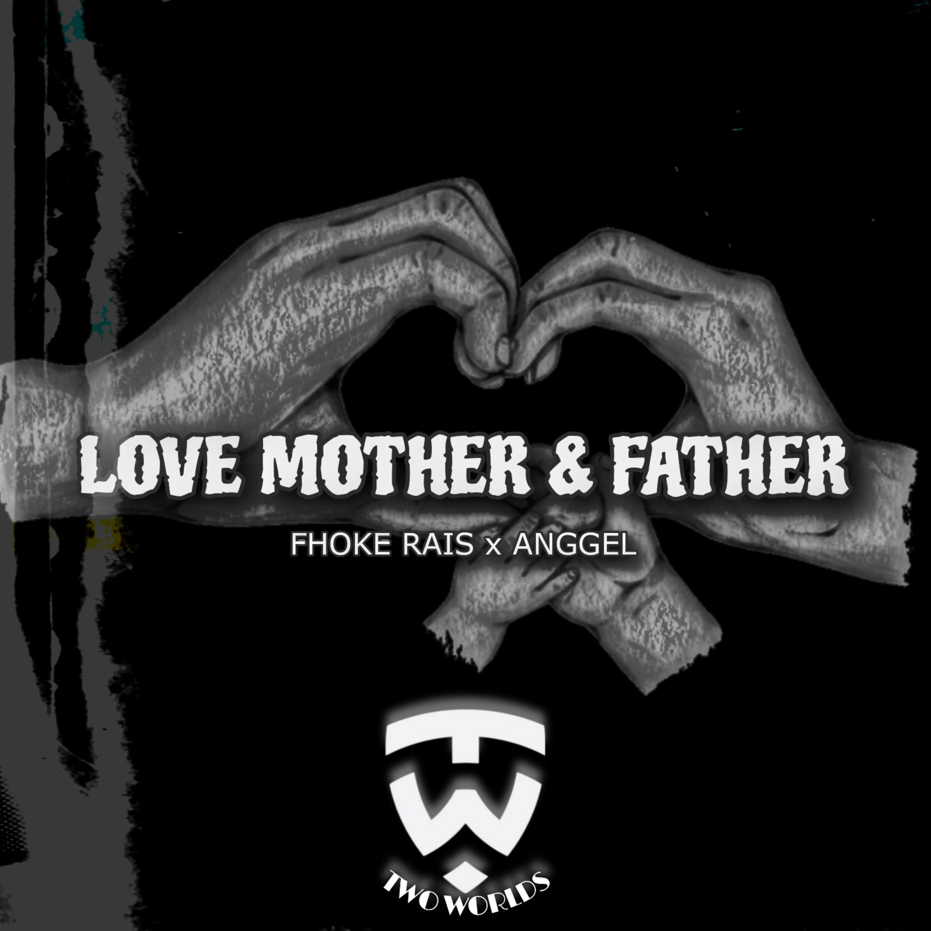 LOVE MOTHER & FATHER artwork