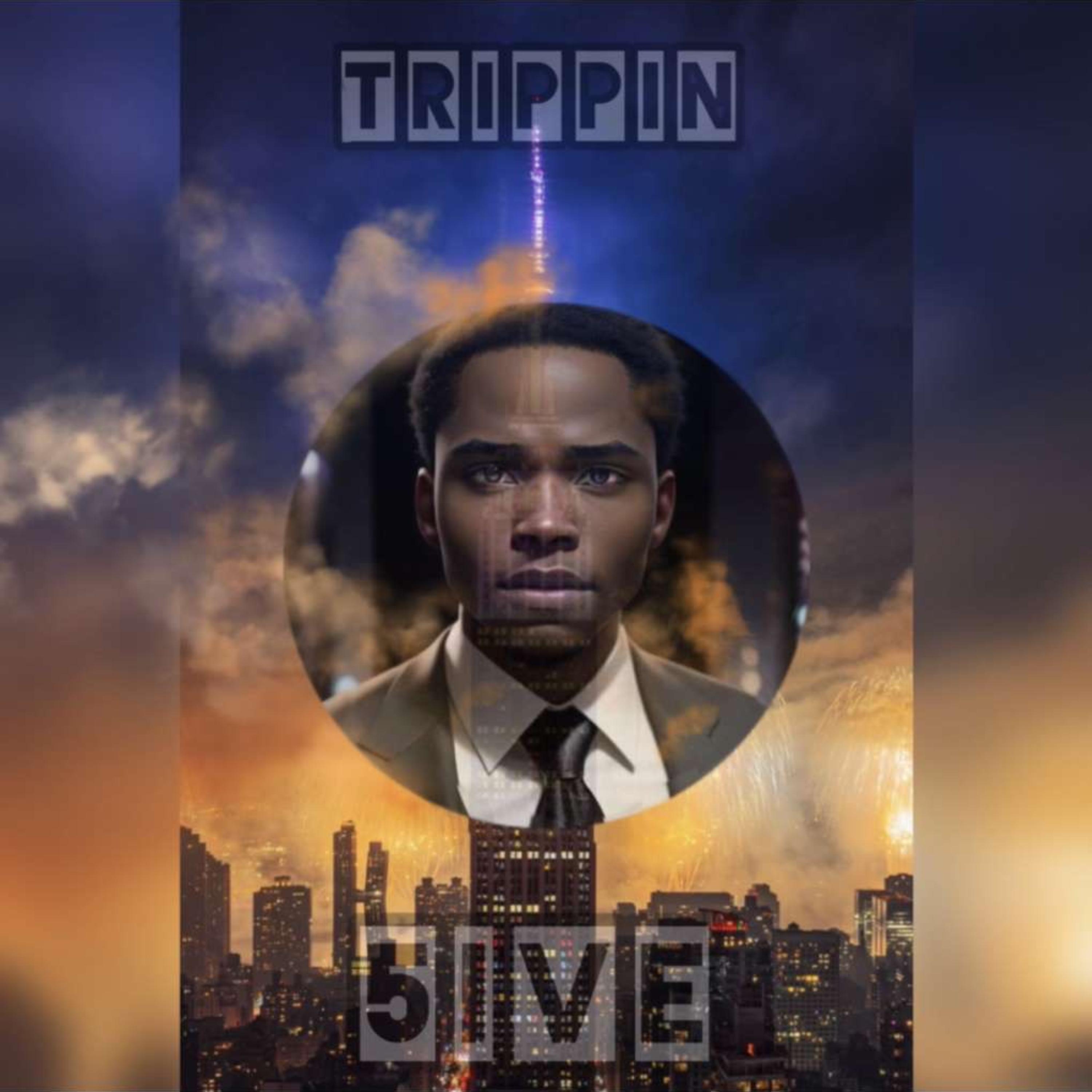 Trippin artwork