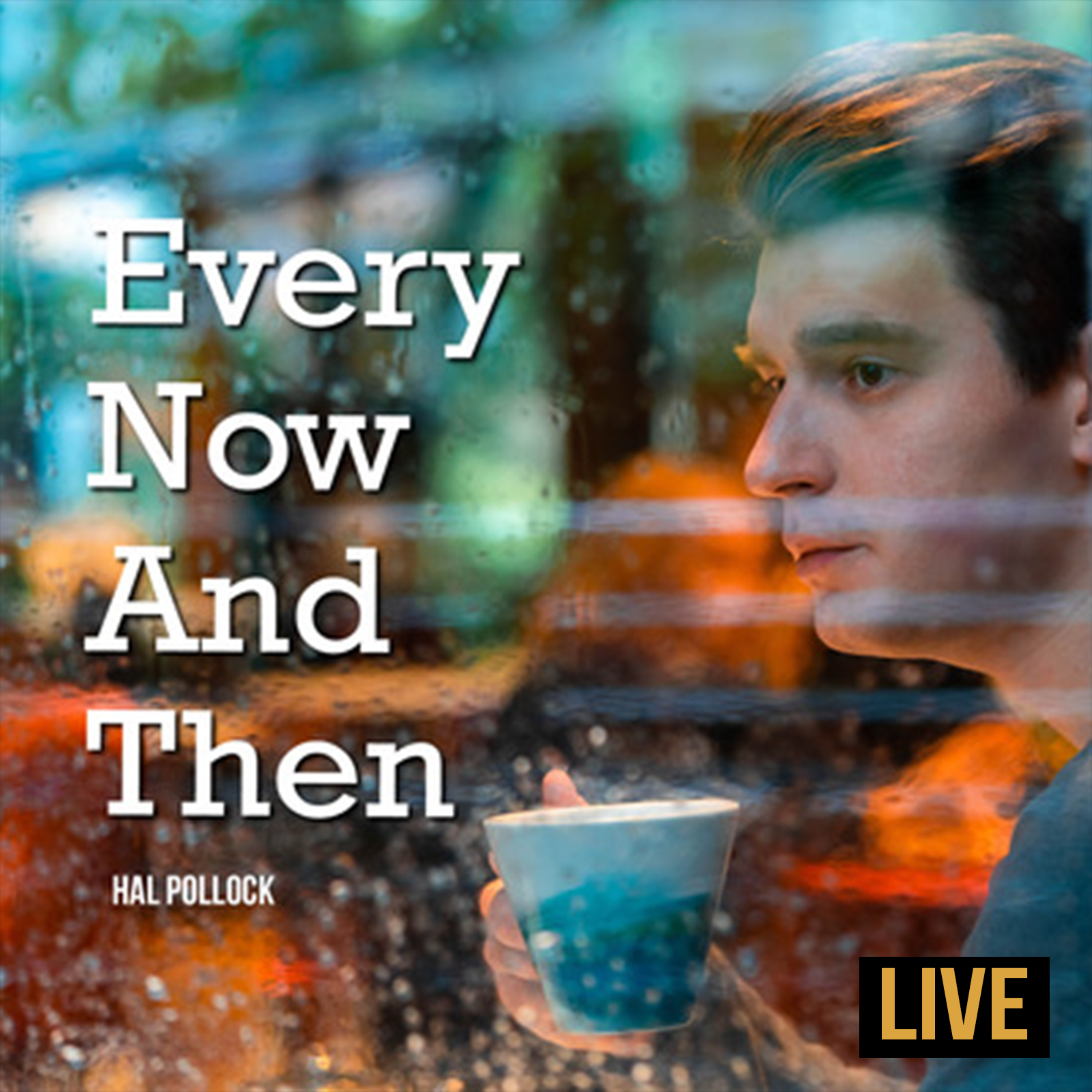 Every Now And Then (LIVE) by Hal Pollock cover art
