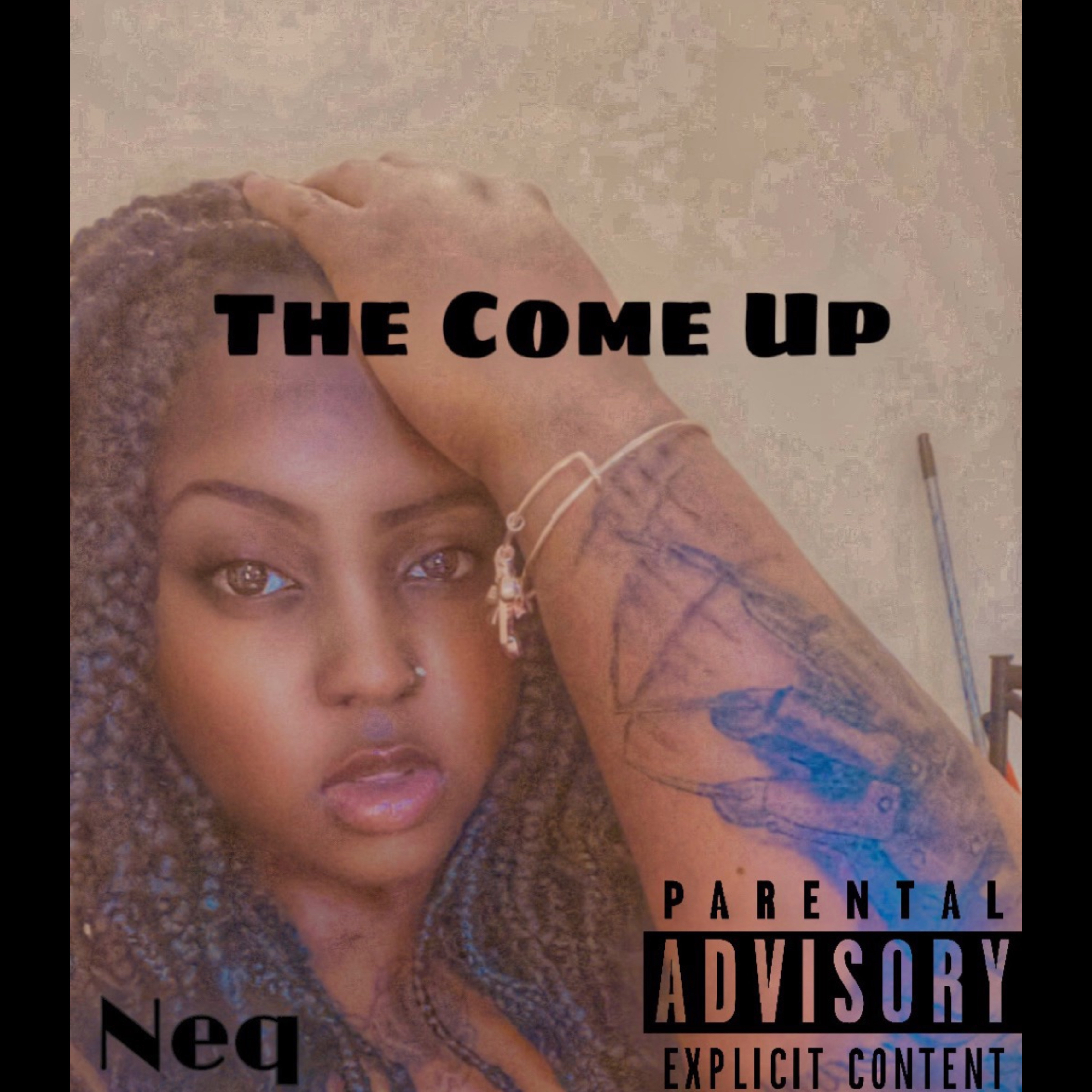 The Come Up by Pretty NeQ cover art