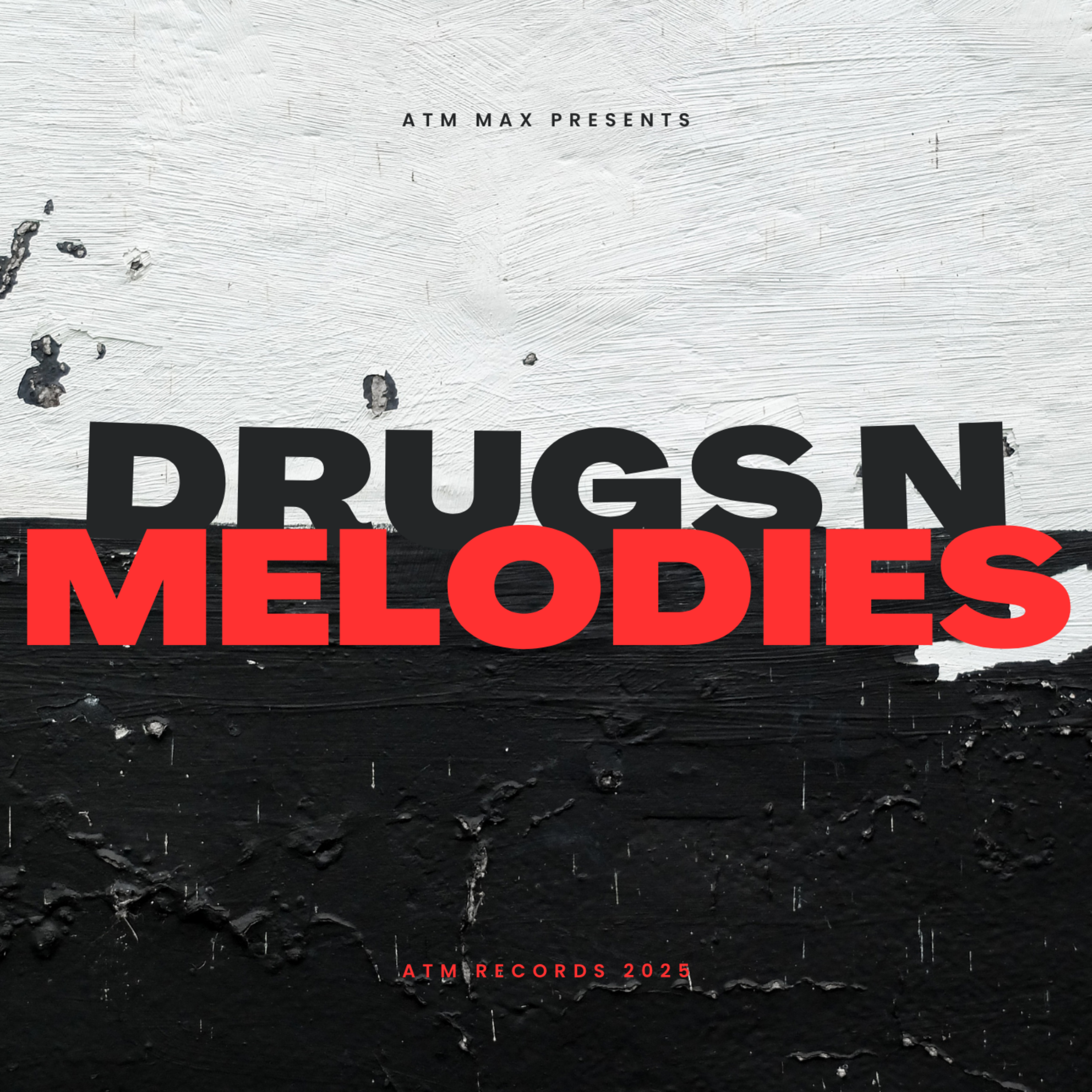 Drugs N Melodies artwork