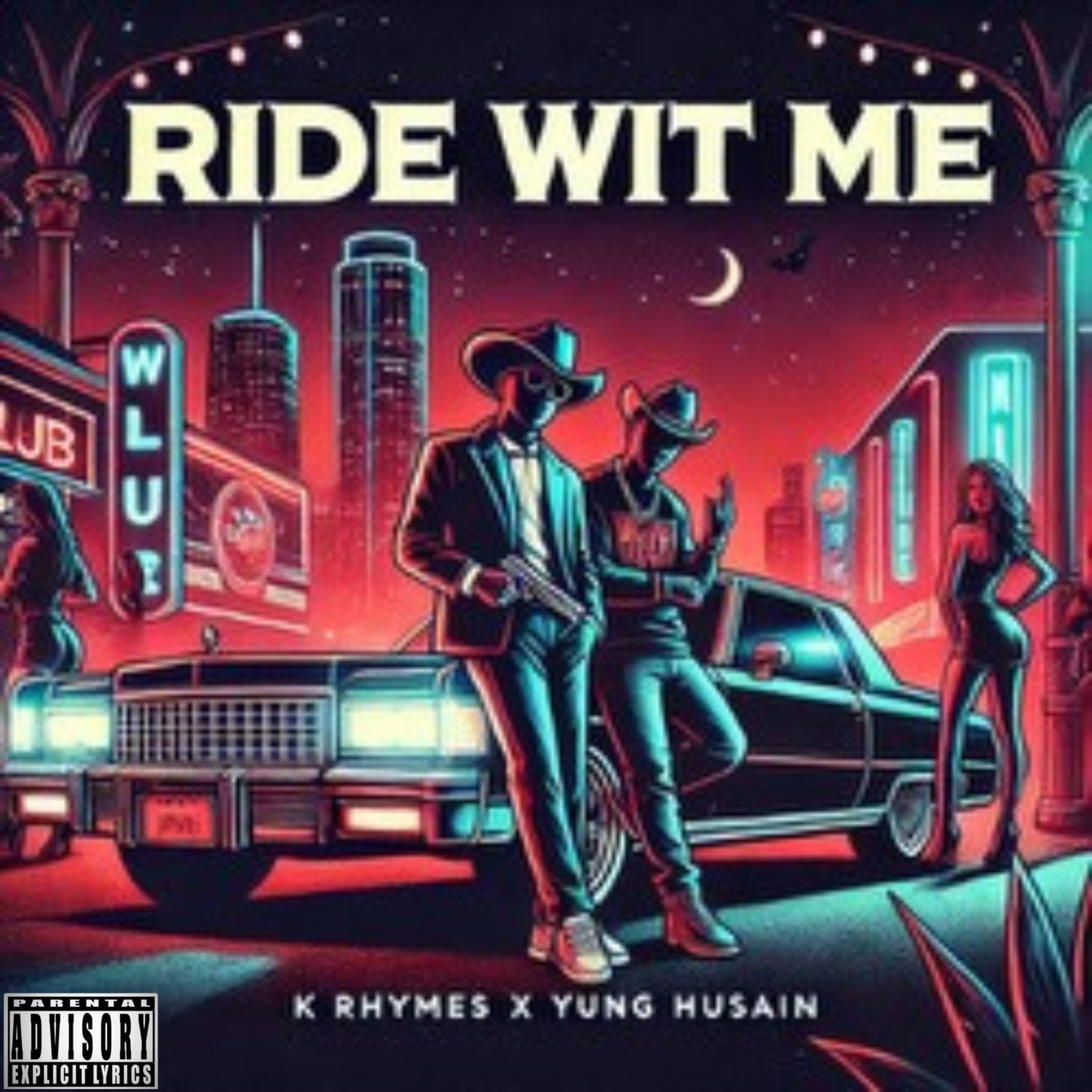 Ride Wit Me by K Rhymes cover art
