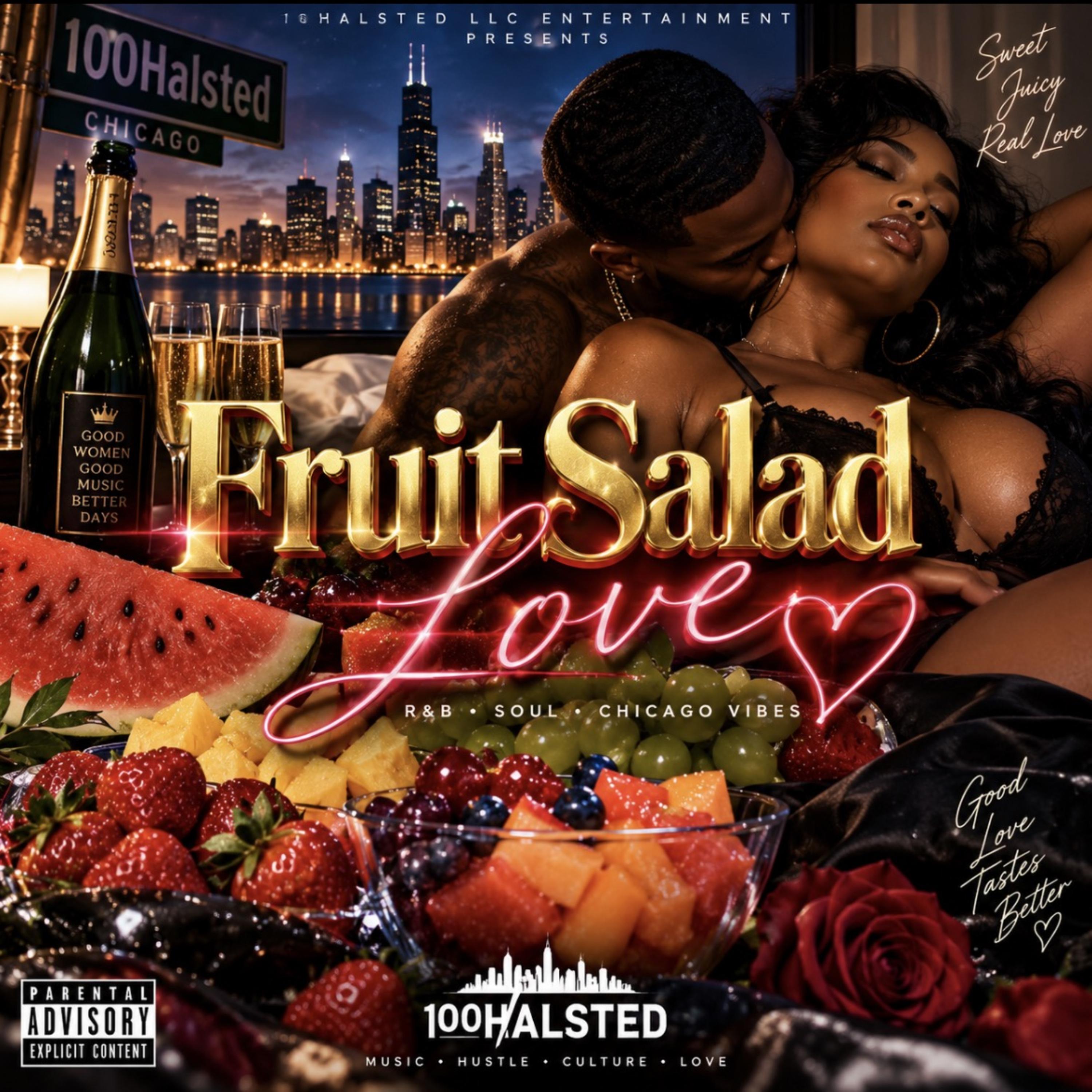 Fruit Salad Love by 100Halsted cover art