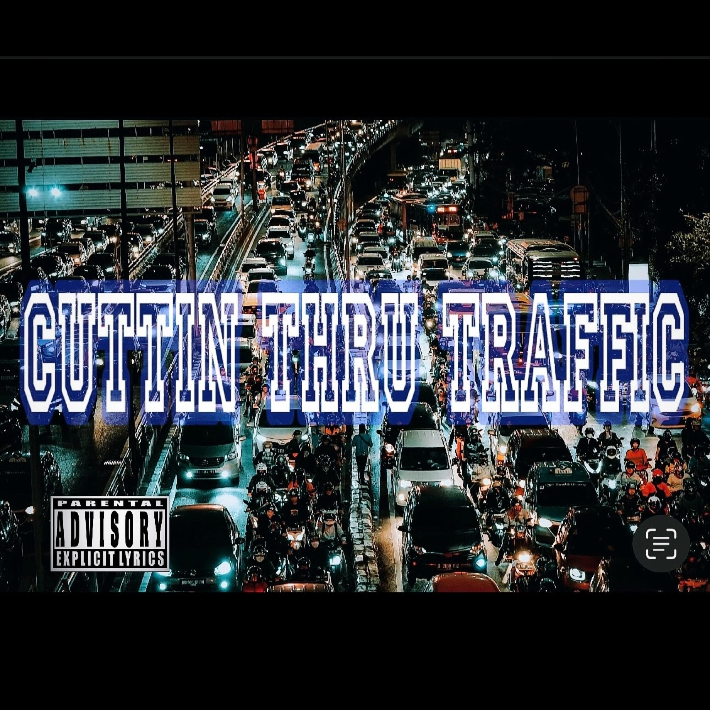 CUTTIN THRU TRAFFIC artwork