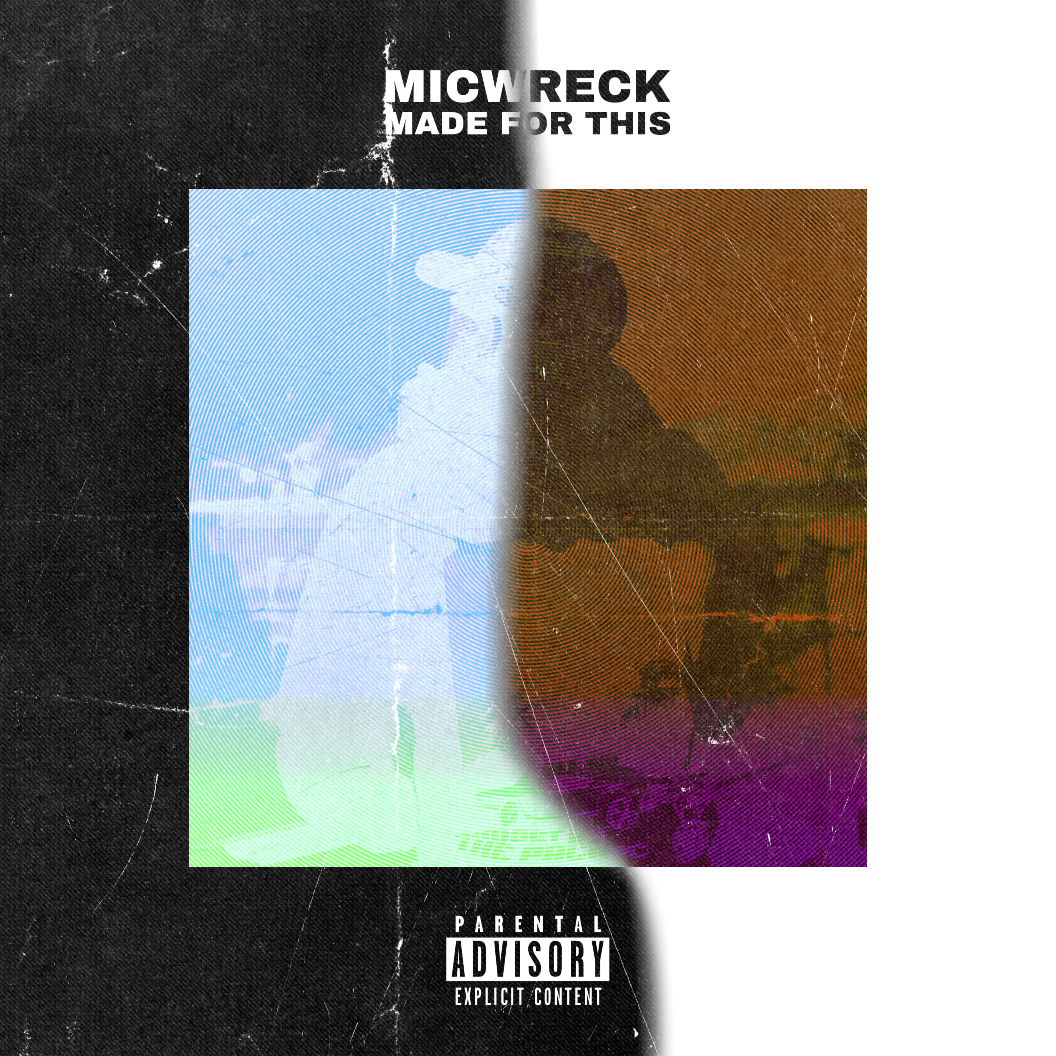 MADE FOR THIS by MicWreck cover art