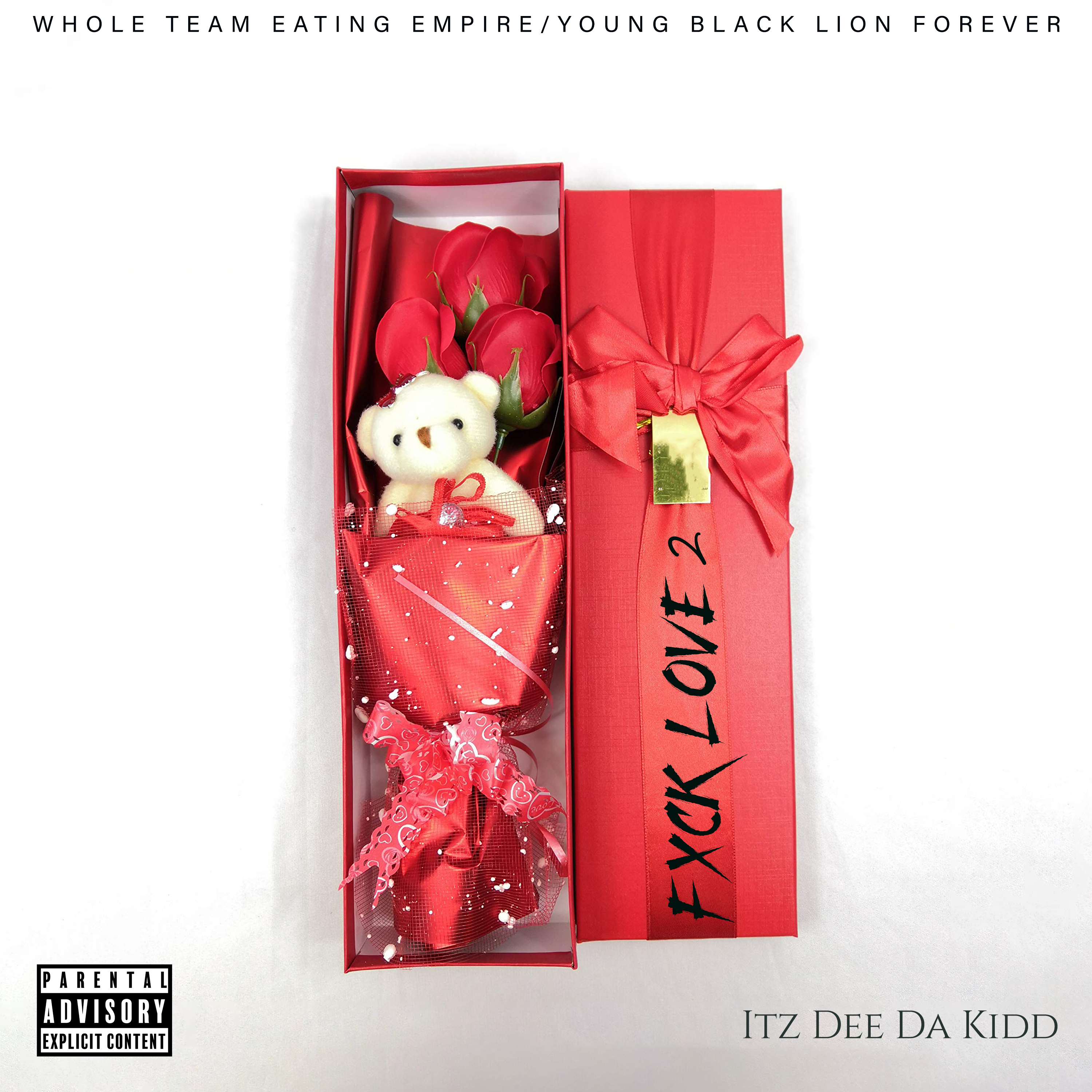 FXCK LOVE 2 by Itz Dee Da Kidd cover art