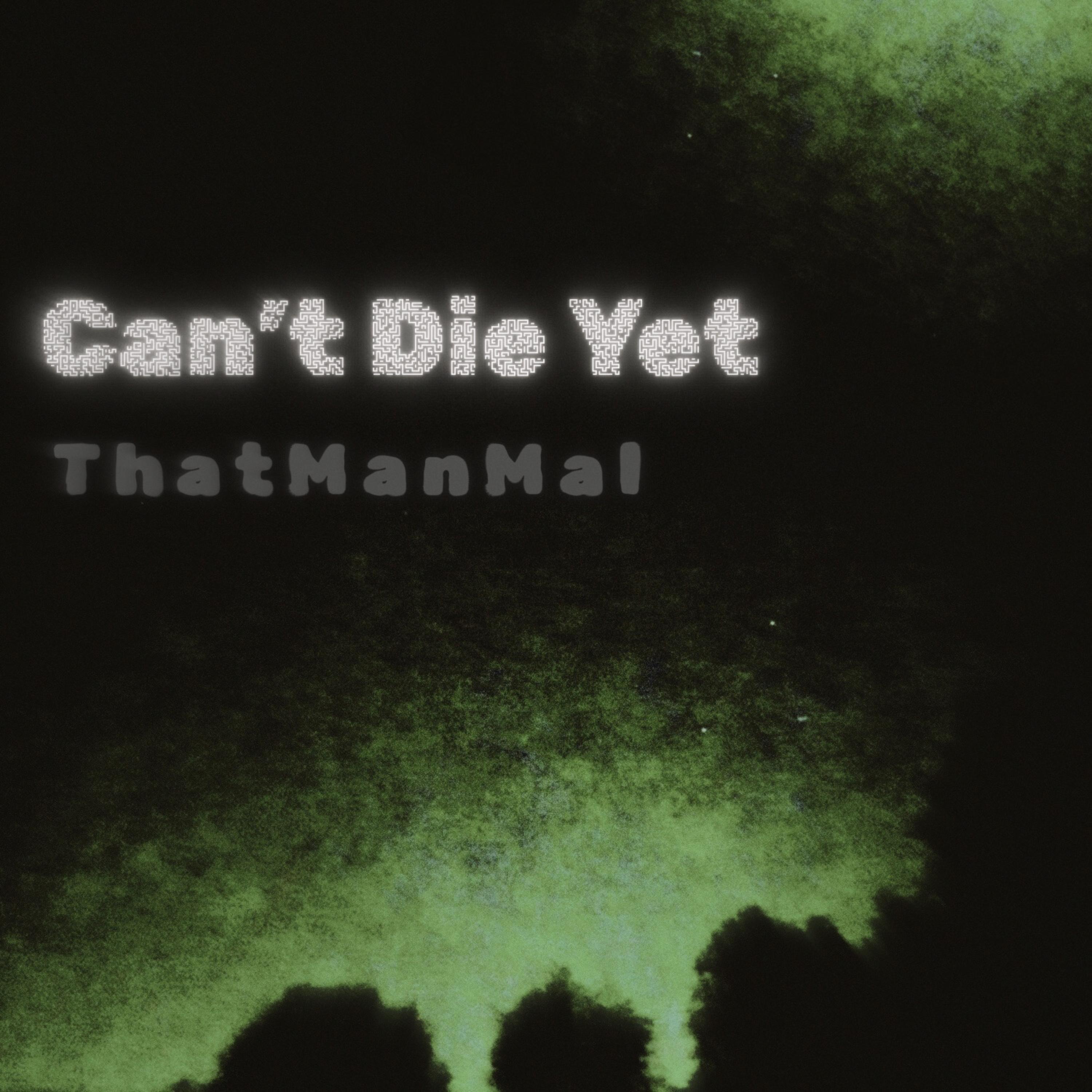 Can’t Die Yet artwork