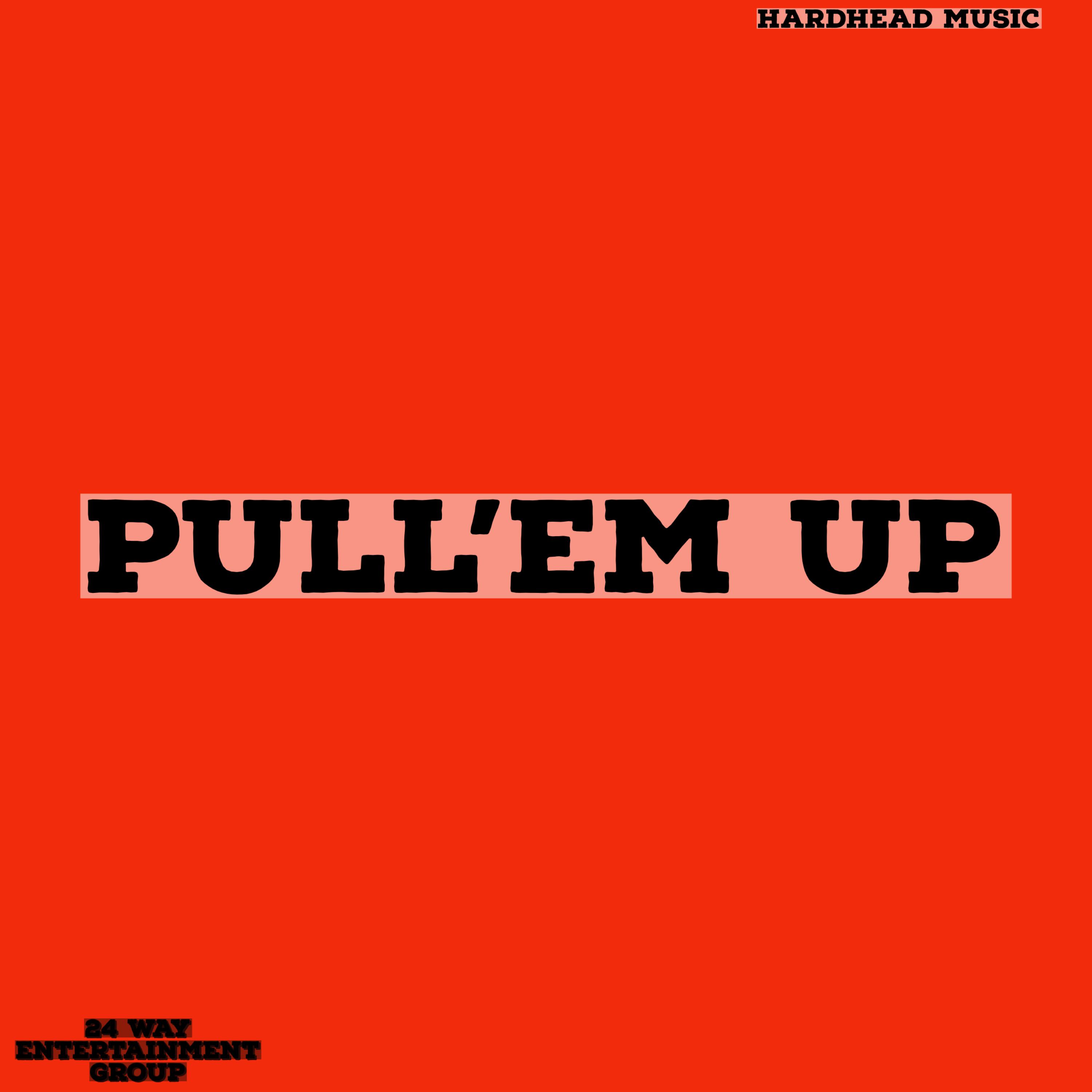 PULL'EM UP artwork