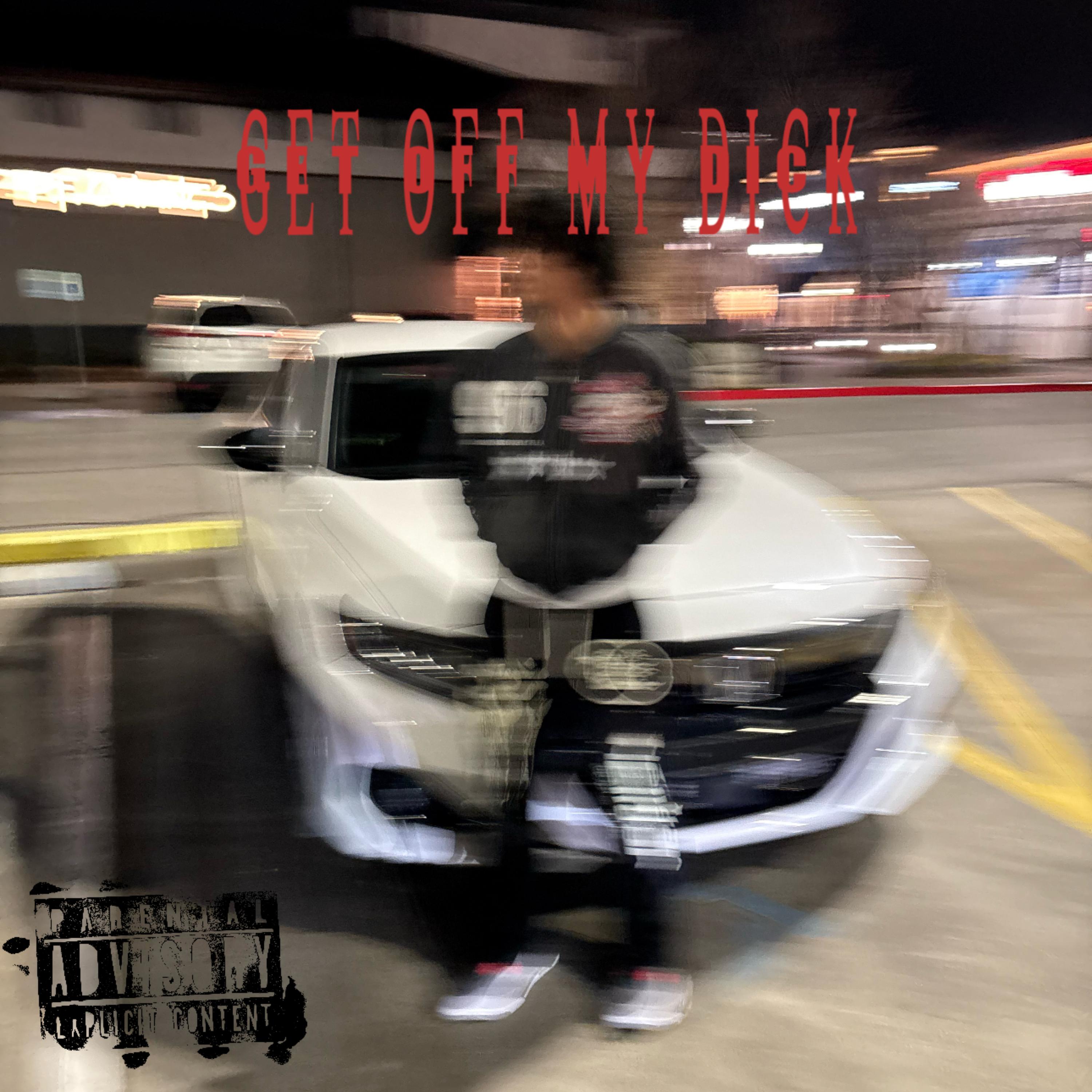get off my dick artwork