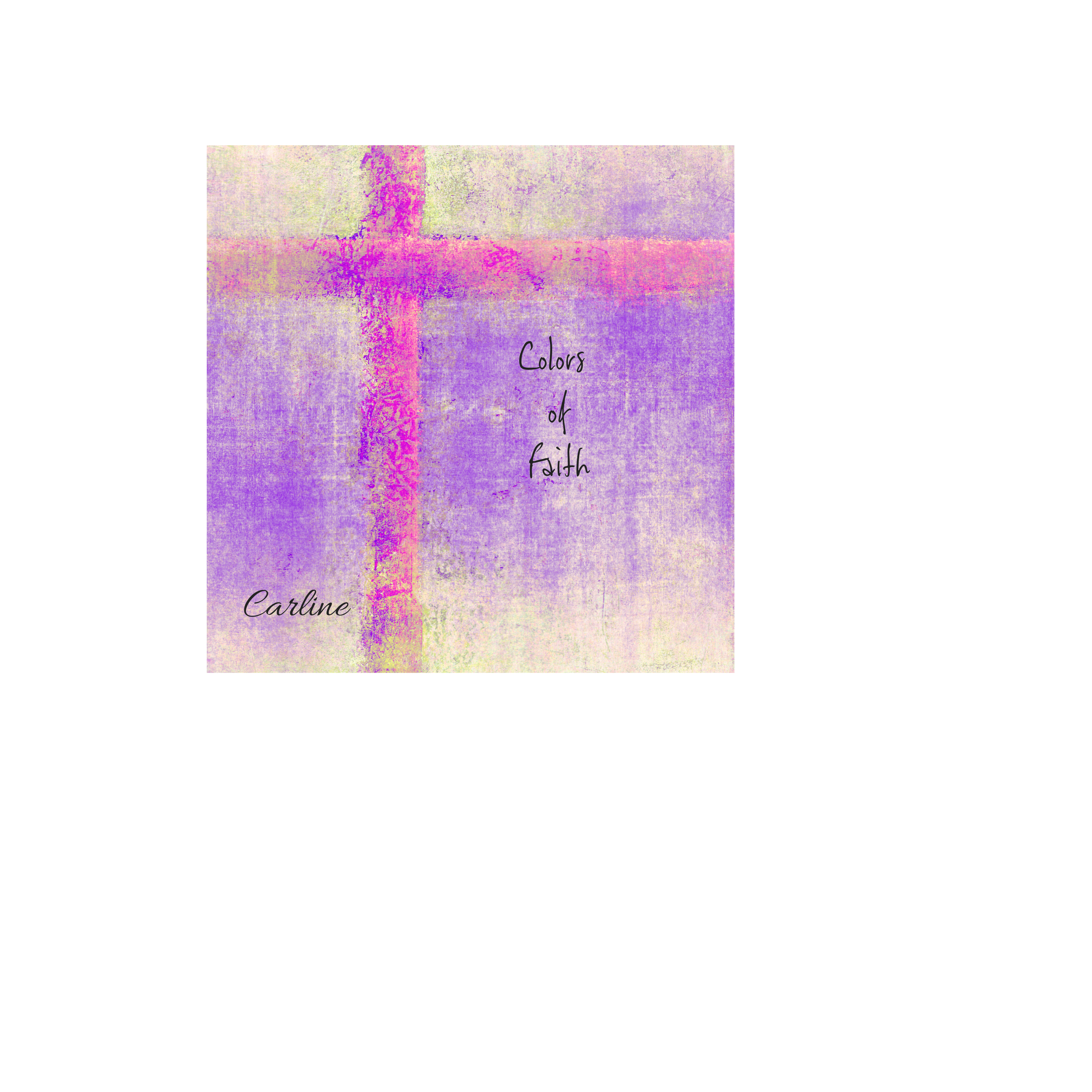 Colors of Faith by Carline cover art