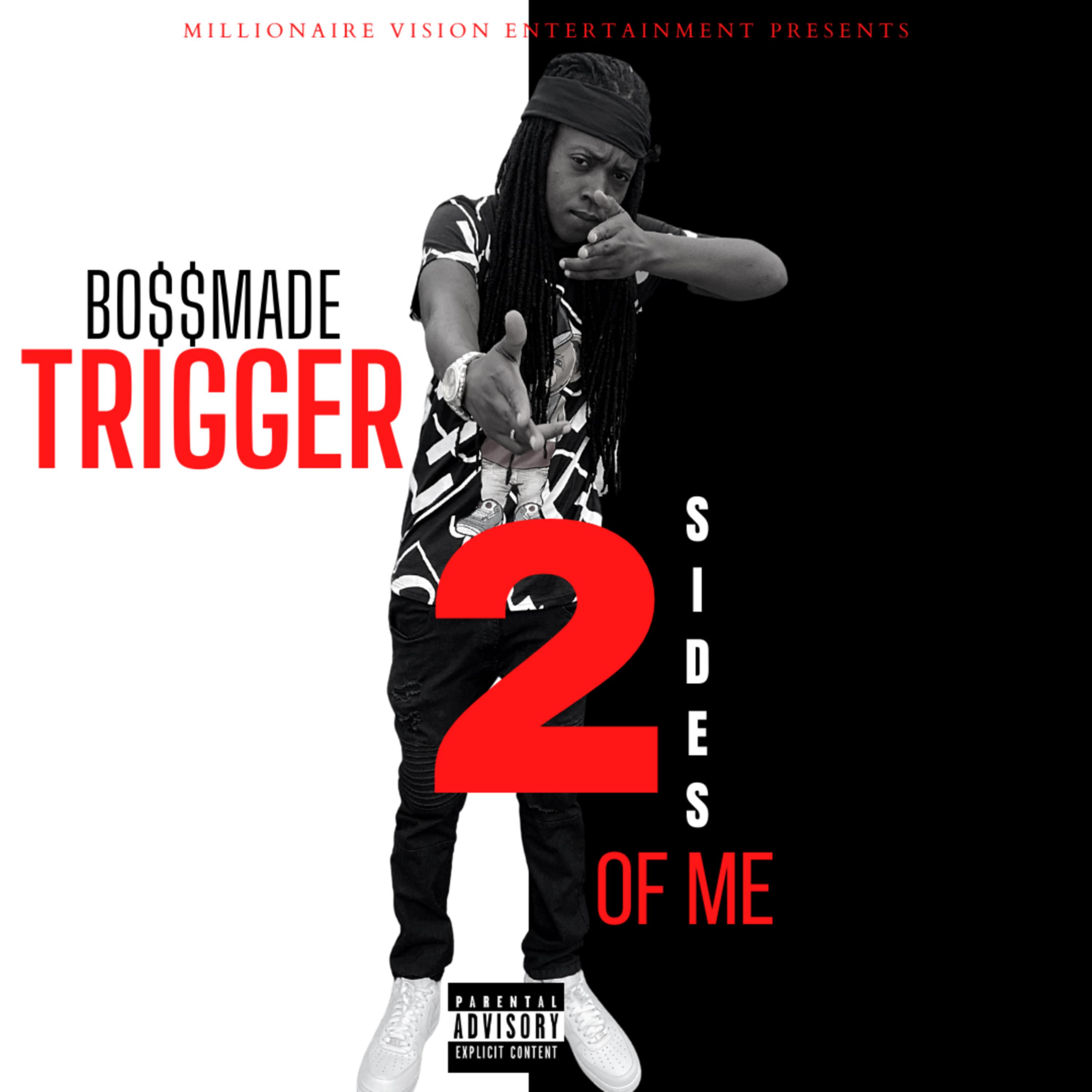 2 Sides Of Me by BO$$MADE TRIGGER cover art