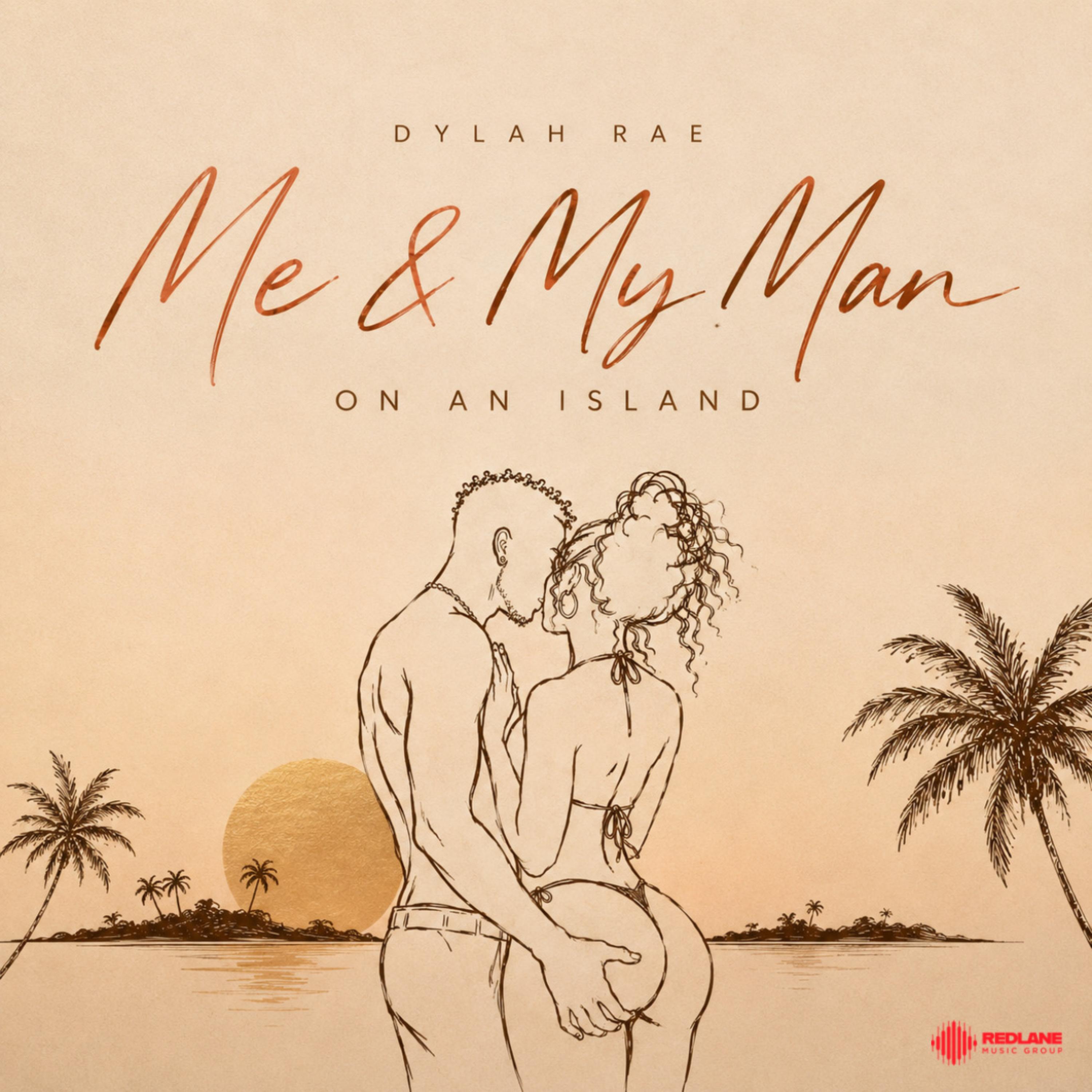 Me & My Man On An Island by Dylah Rae cover art