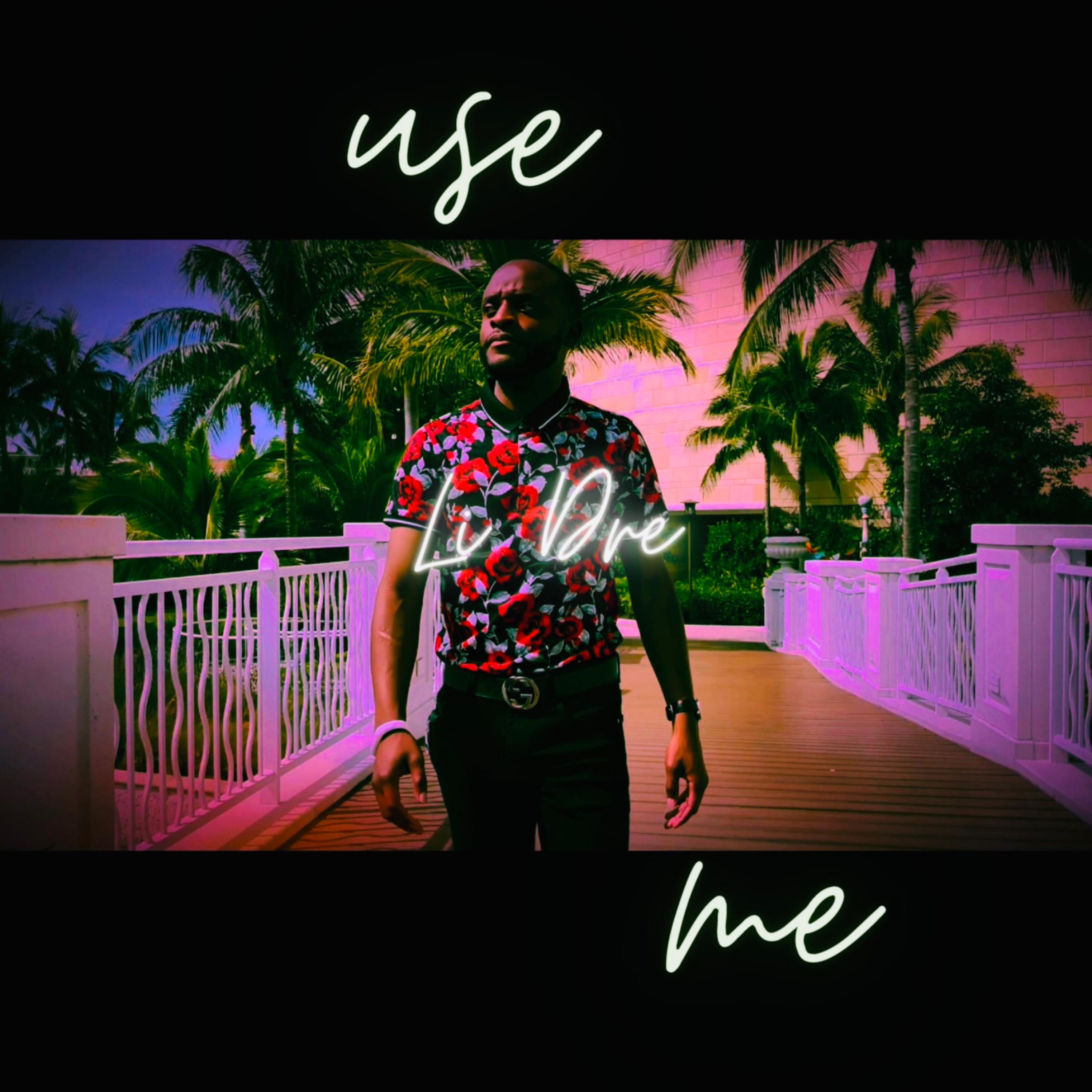 Use Me by Li Dre cover art