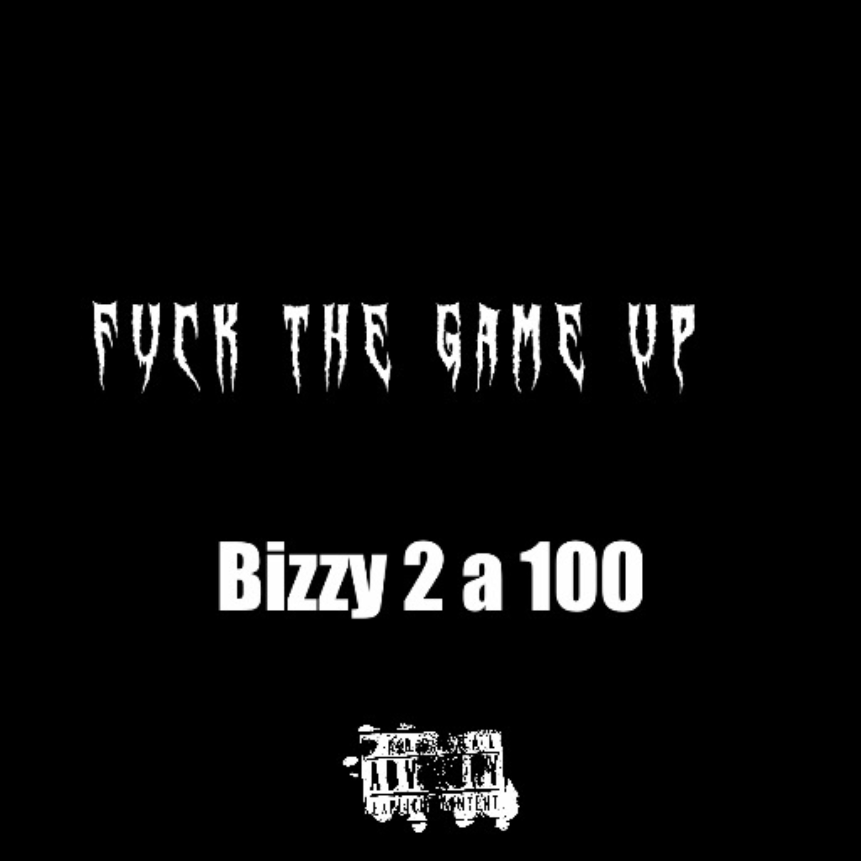 Fuck The Game Up artwork