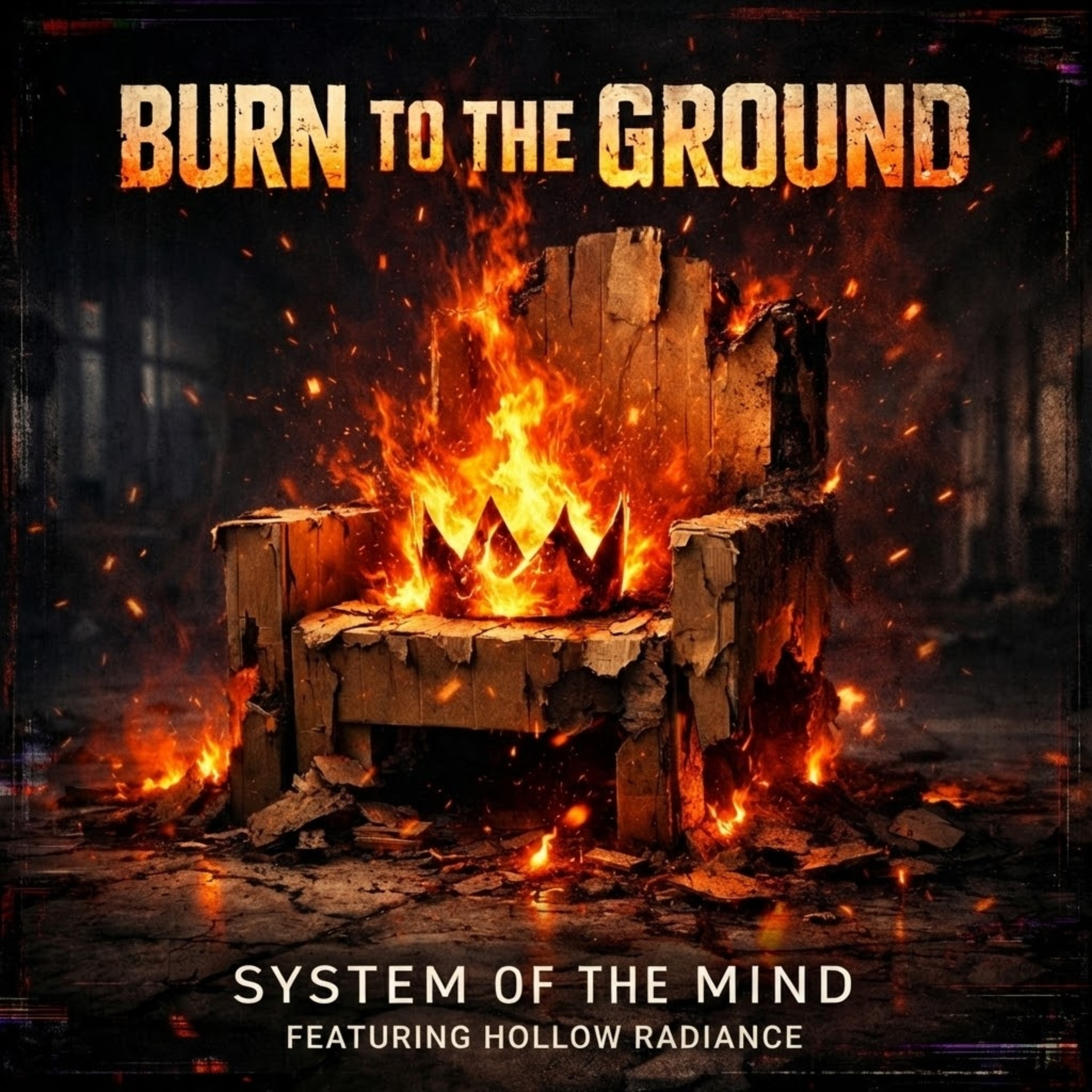 Burn To The Ground by System of the Mind cover art