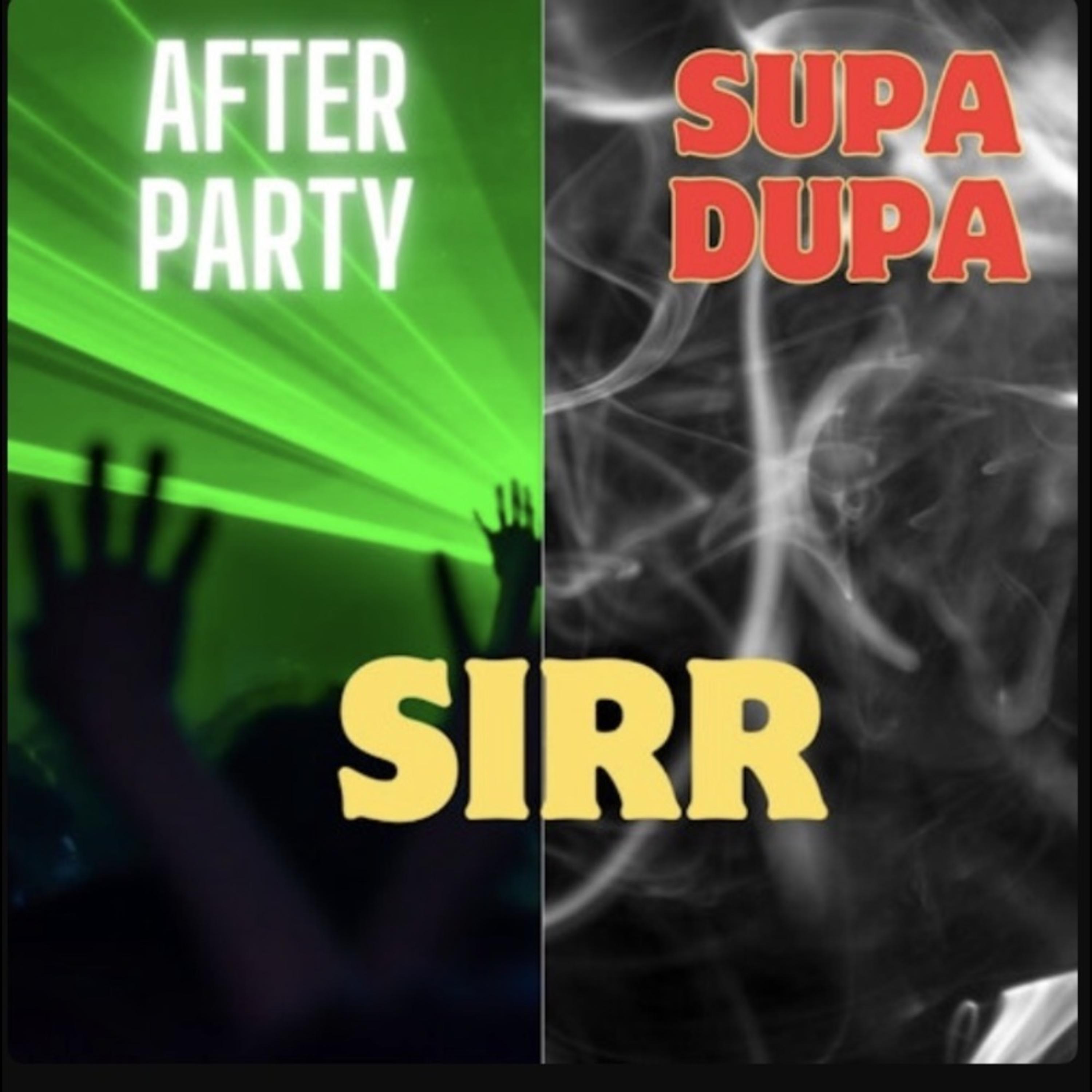 After Party/Supa Dupa by SiRR cover art