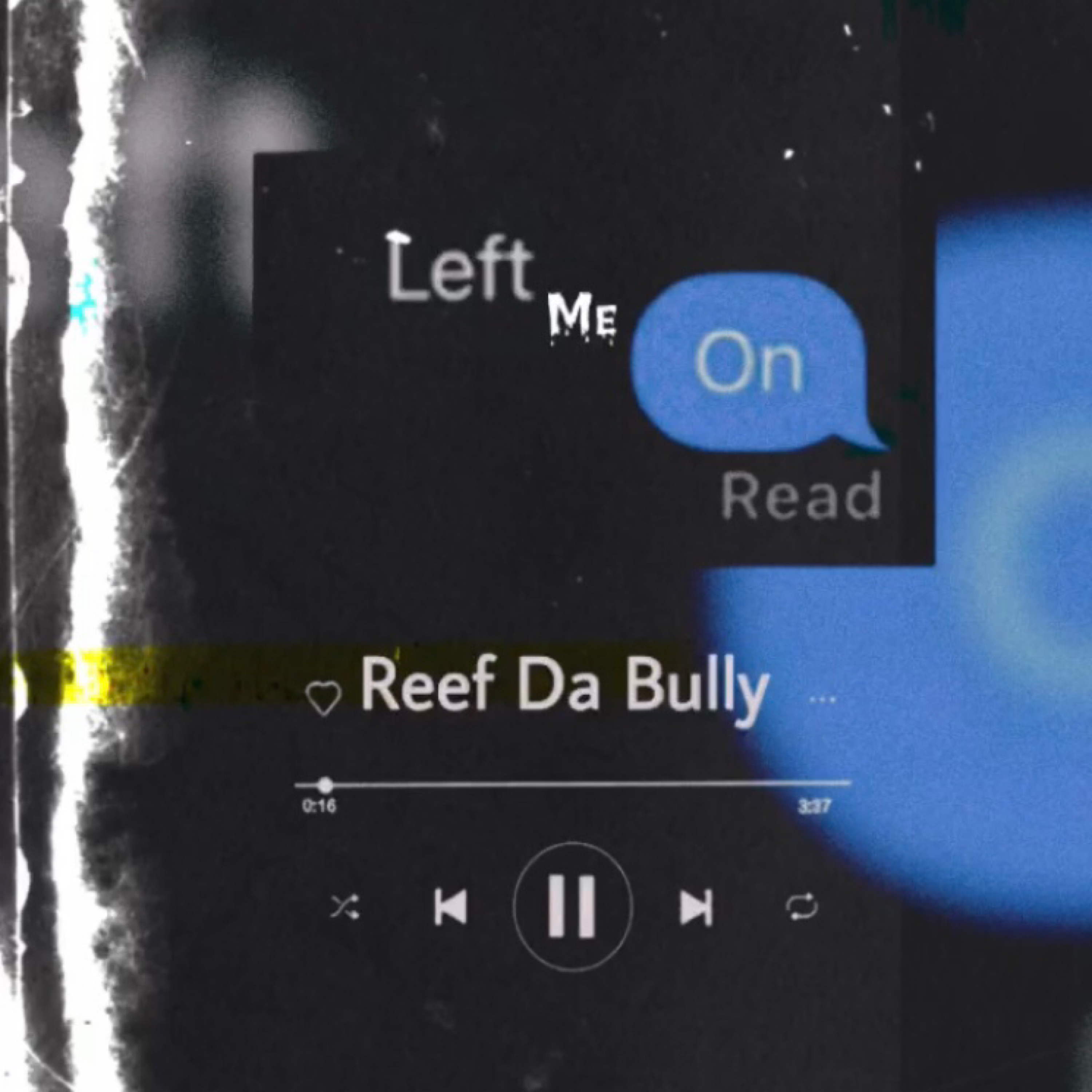 Left Me On Read by Reef Da Bully cover art