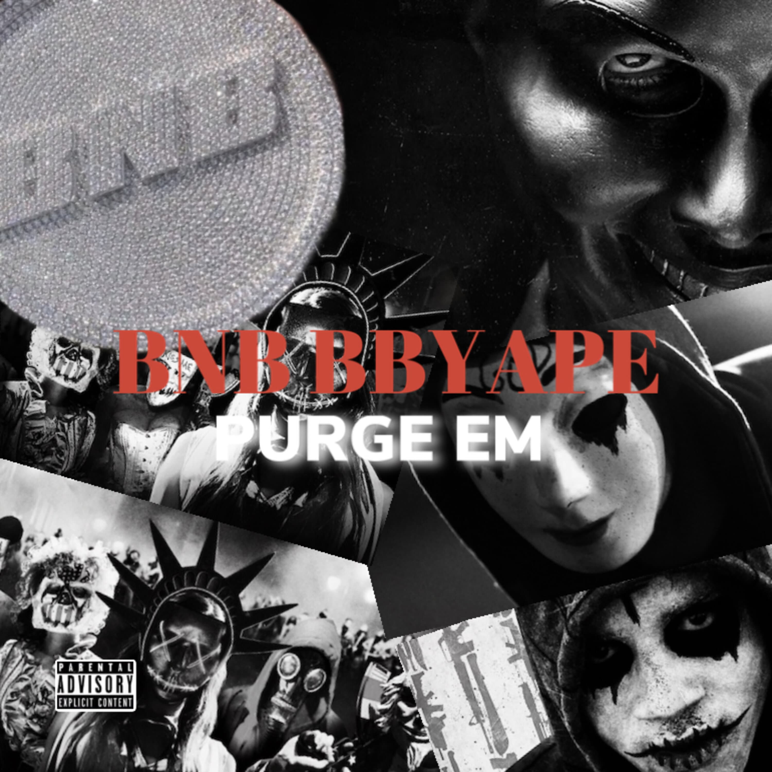 Purge Em by BNB BBYAPE cover art