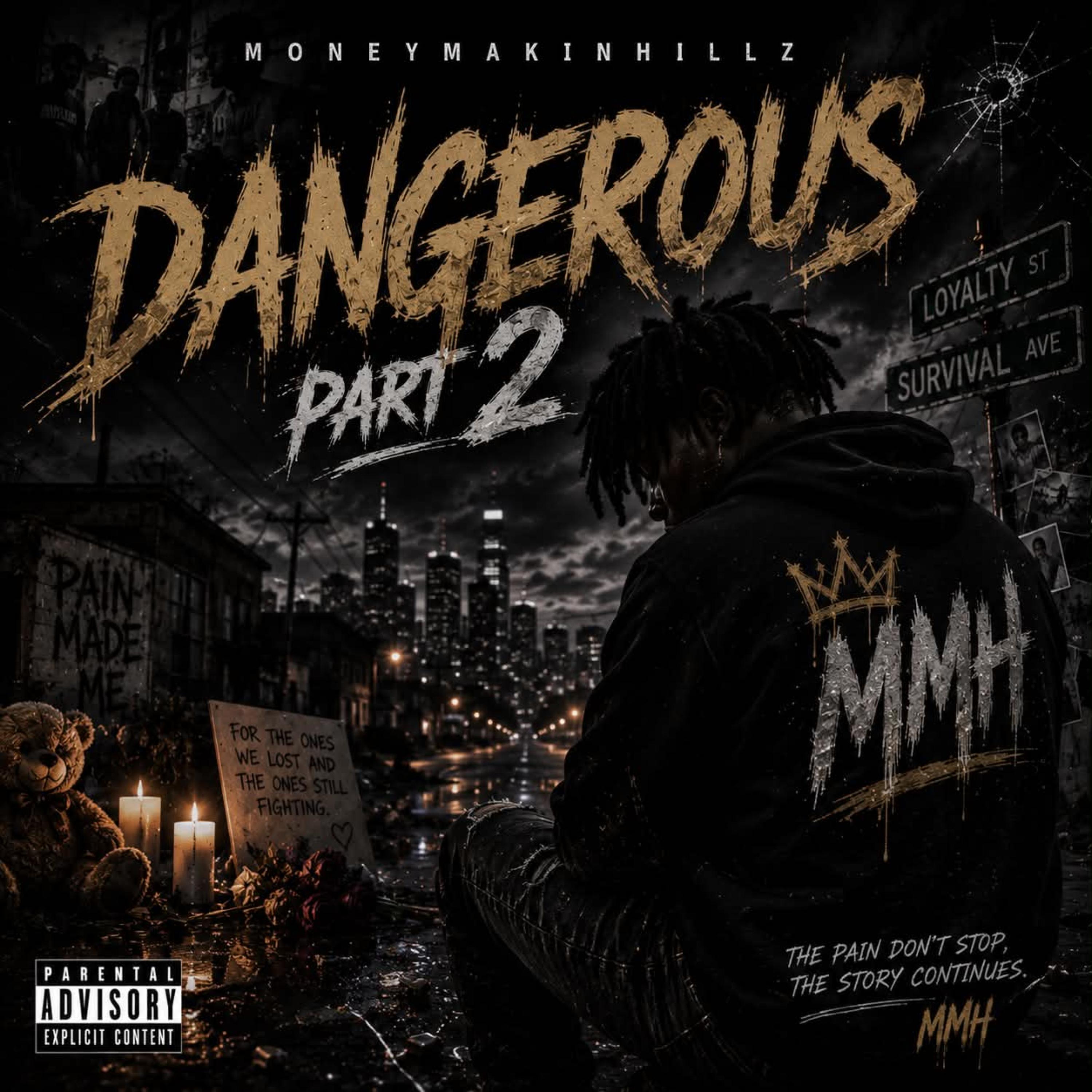 Dangerous Part 2 by Moneymakinhillz cover art
