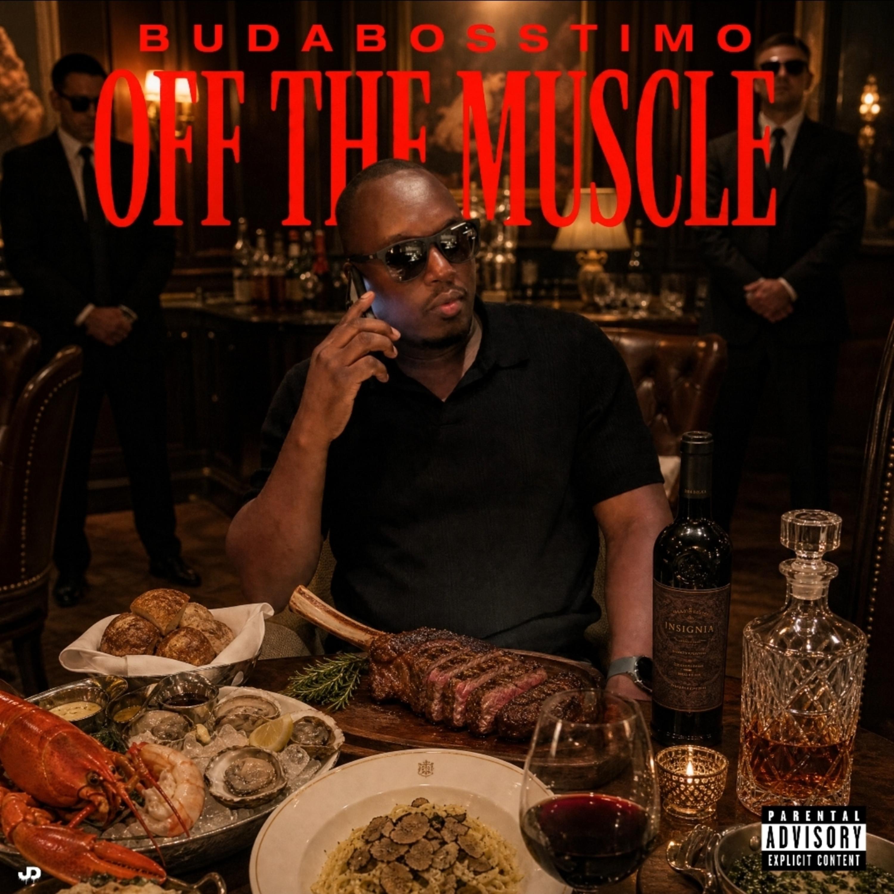 OFF THE MUSCLE by BudabossTimo cover art