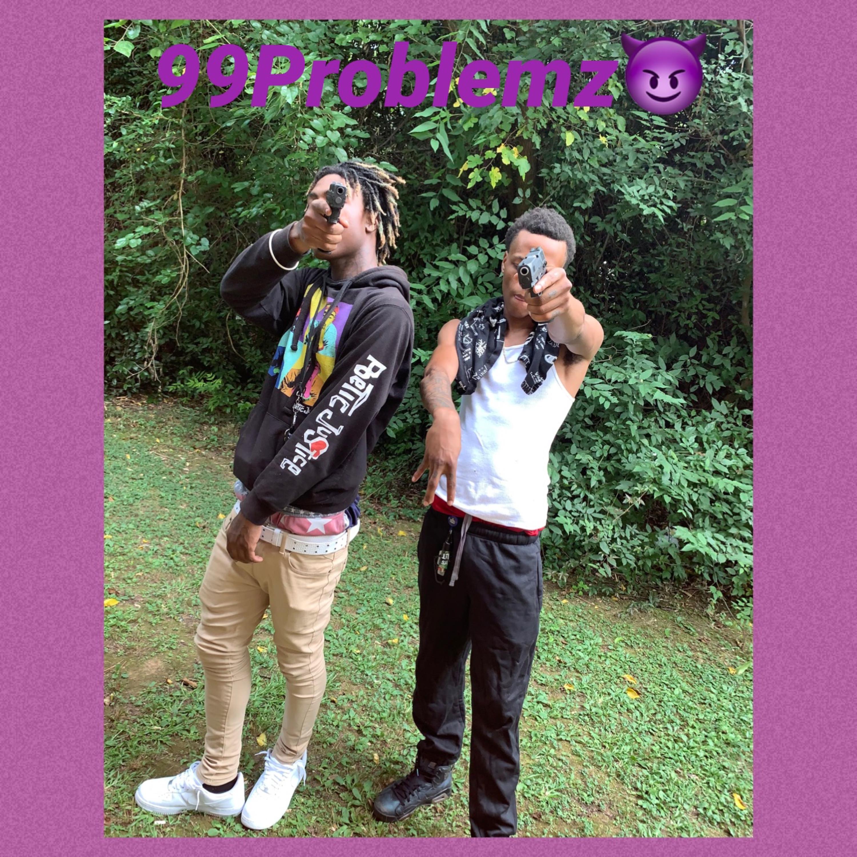 99Problemz artwork