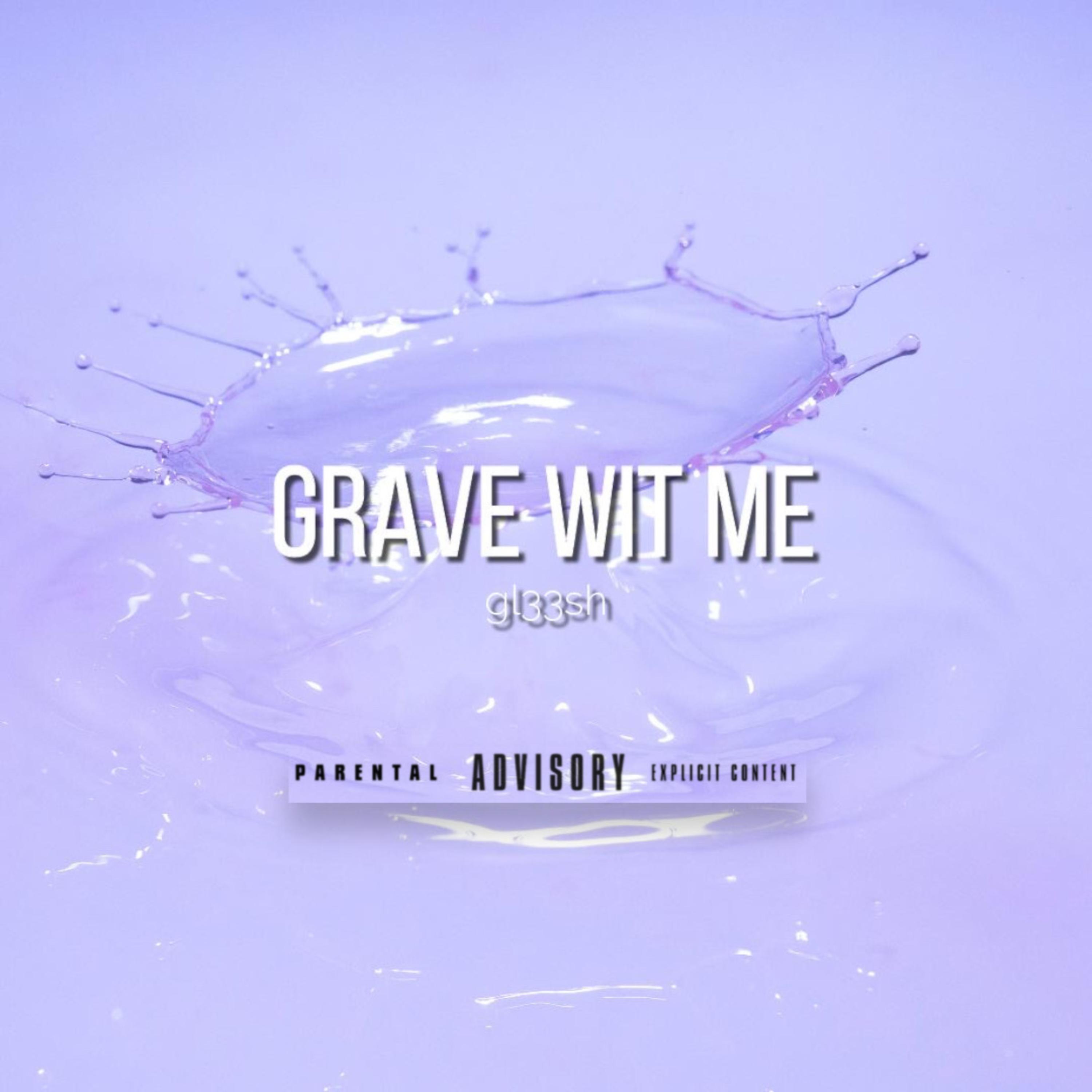 Grave Wit Me artwork