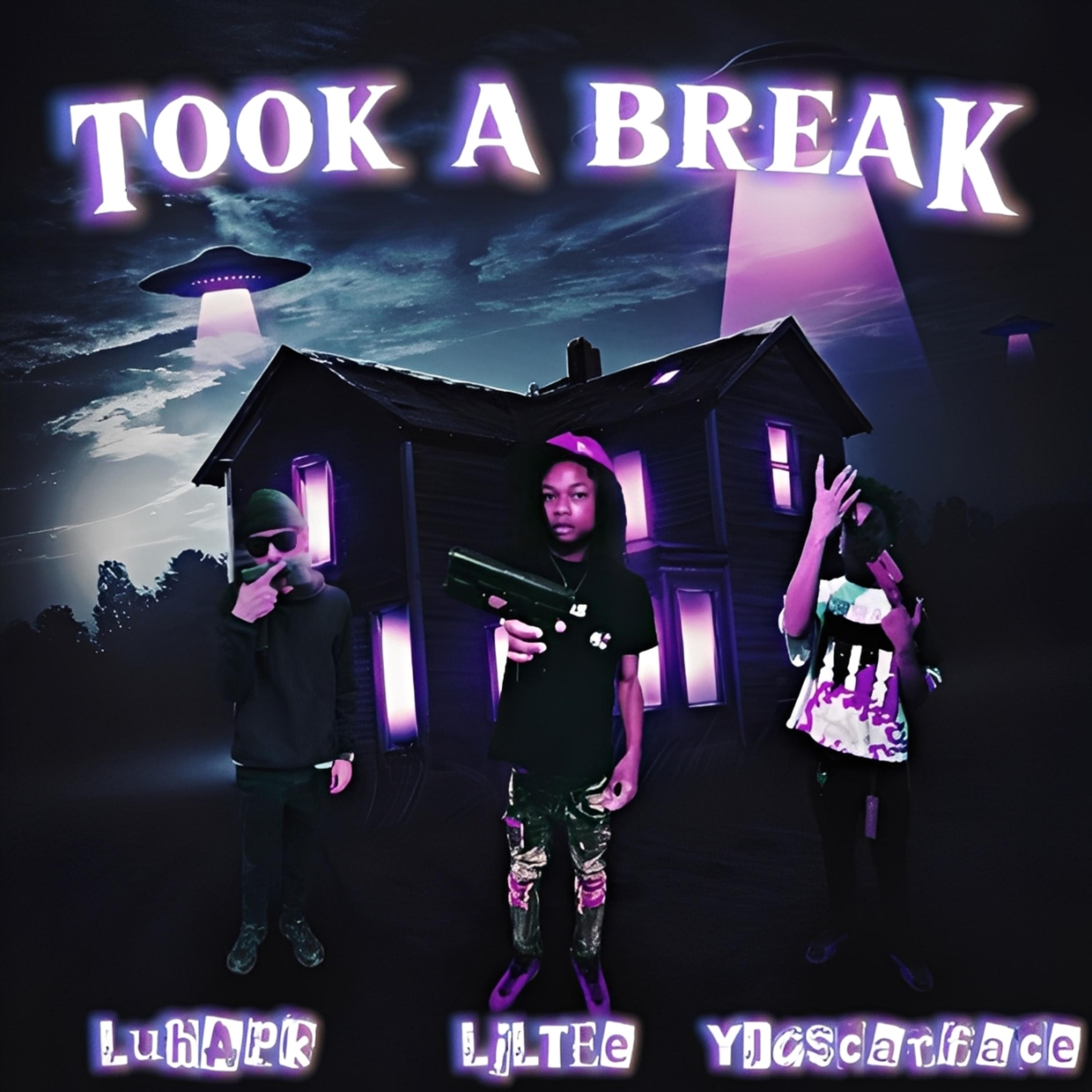 Took A Break by LilTee cover art