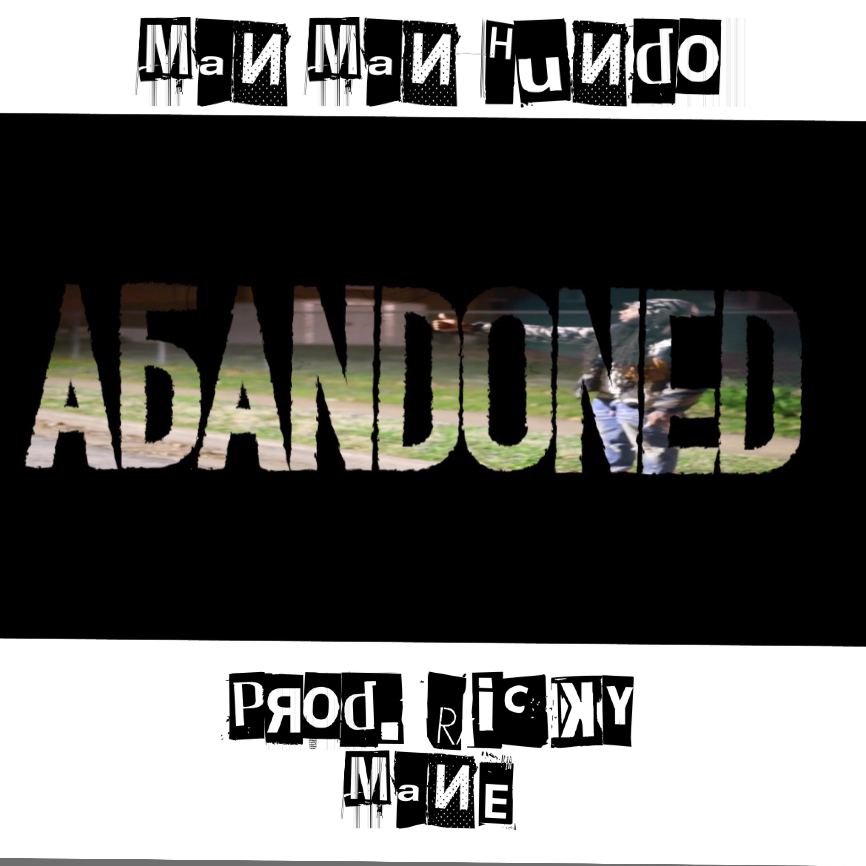 Abandoned by Man Man Hundo cover art