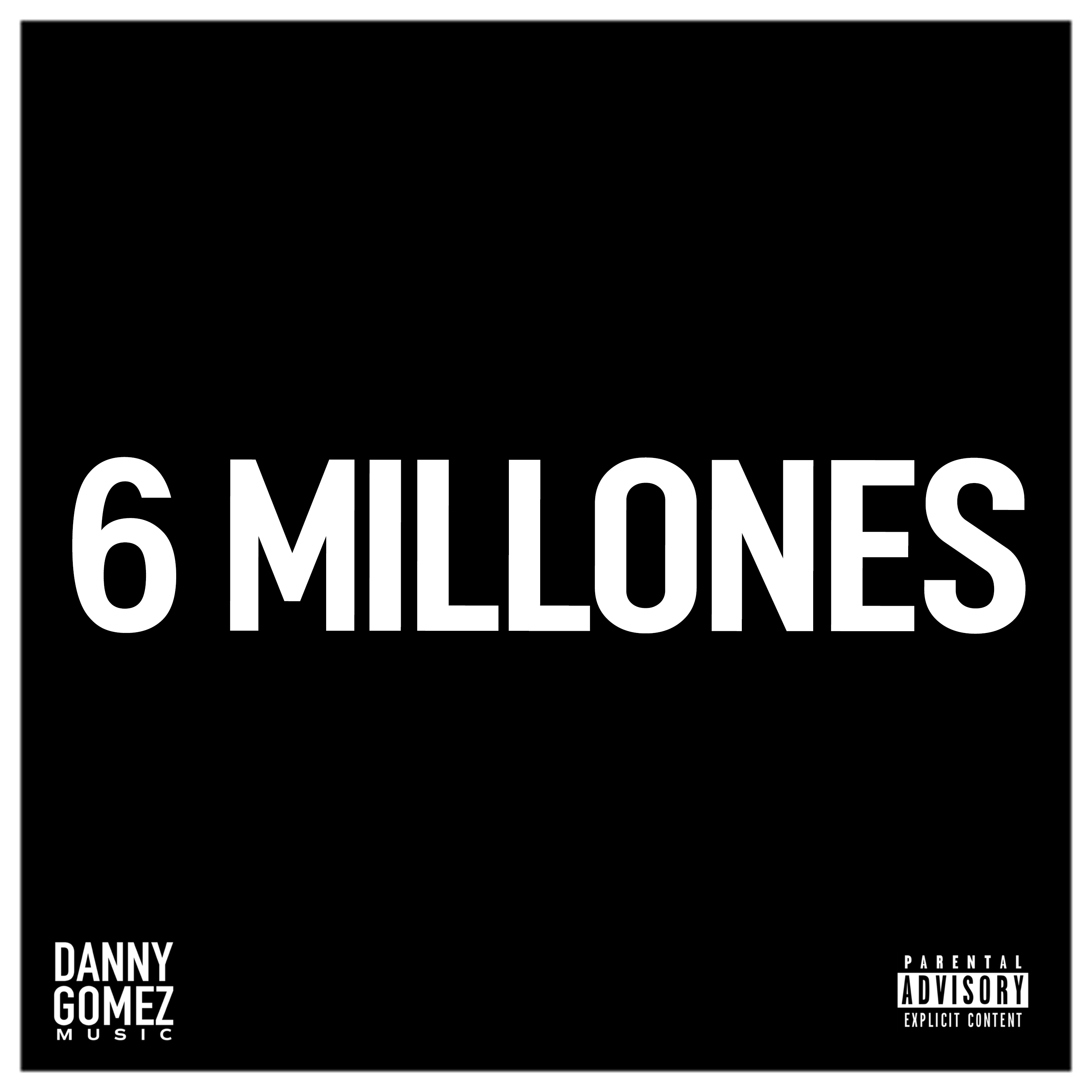 6 Millones by Danny Gomez cover art