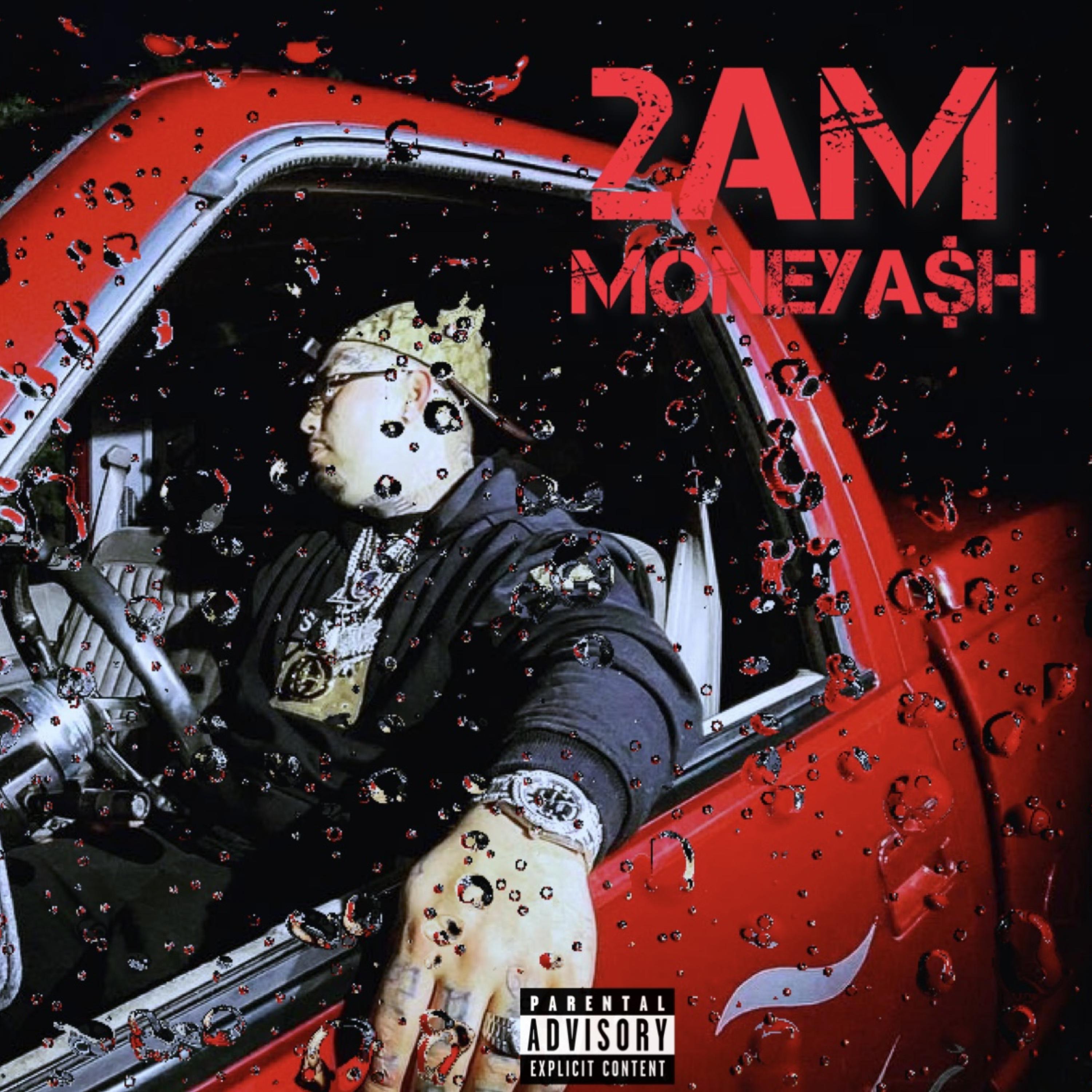 2 AM by MONEYA$H cover art