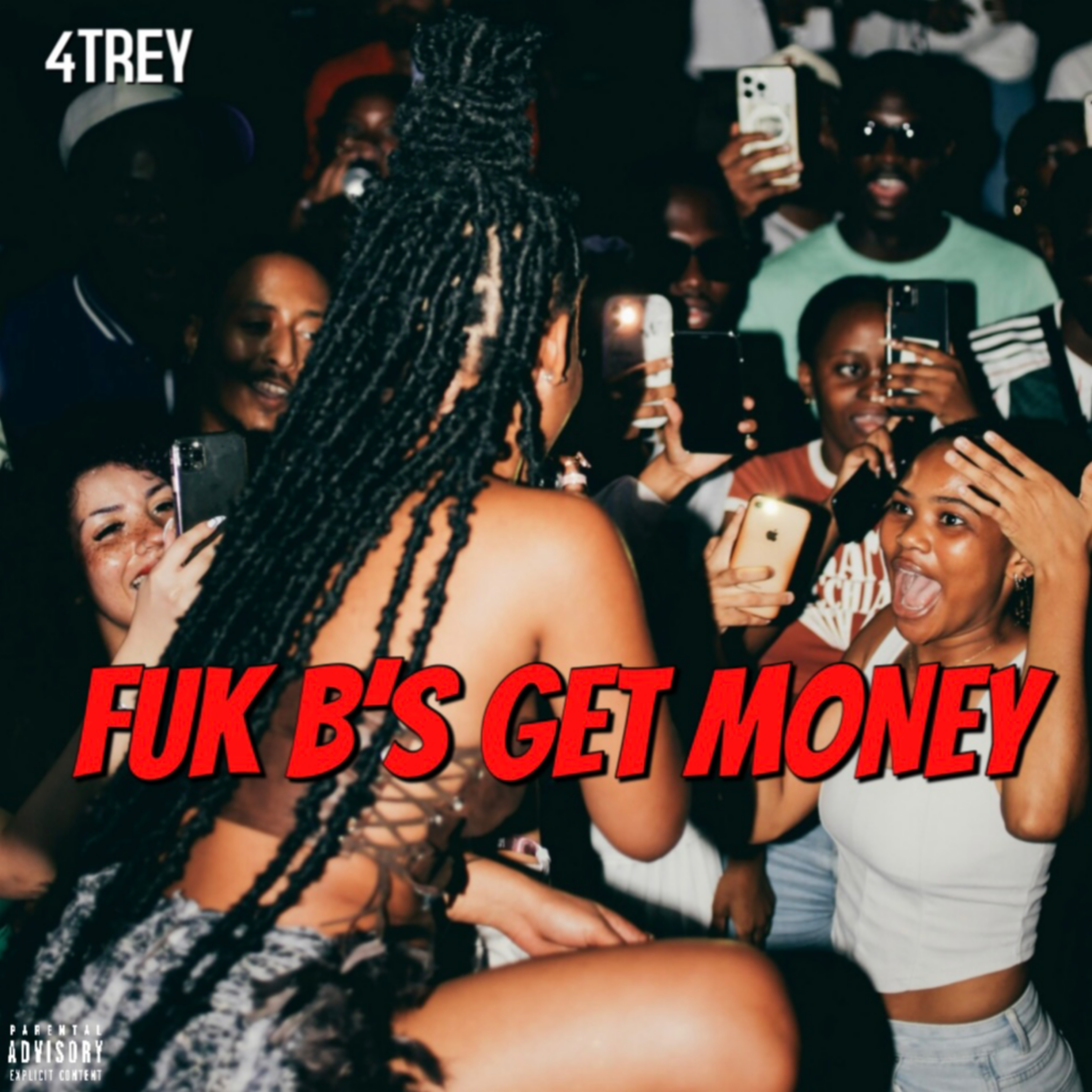 FUK B’s GET MONEY by 4Trey cover art