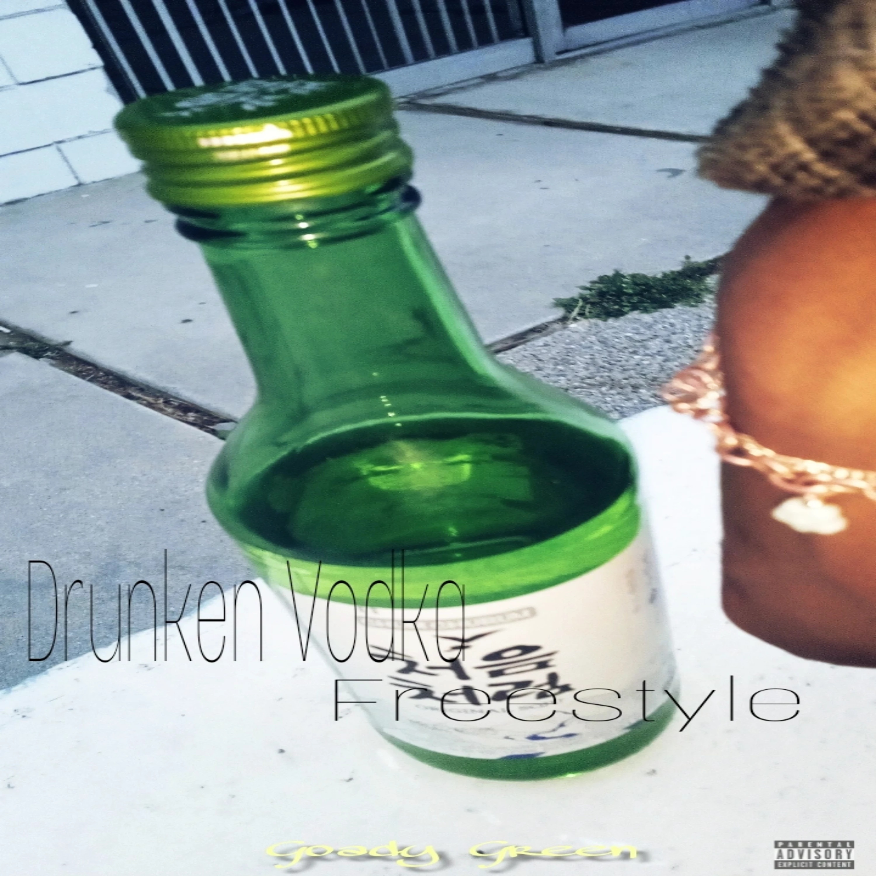 Drunken Vodka Freestyle by Goady Green cover art
