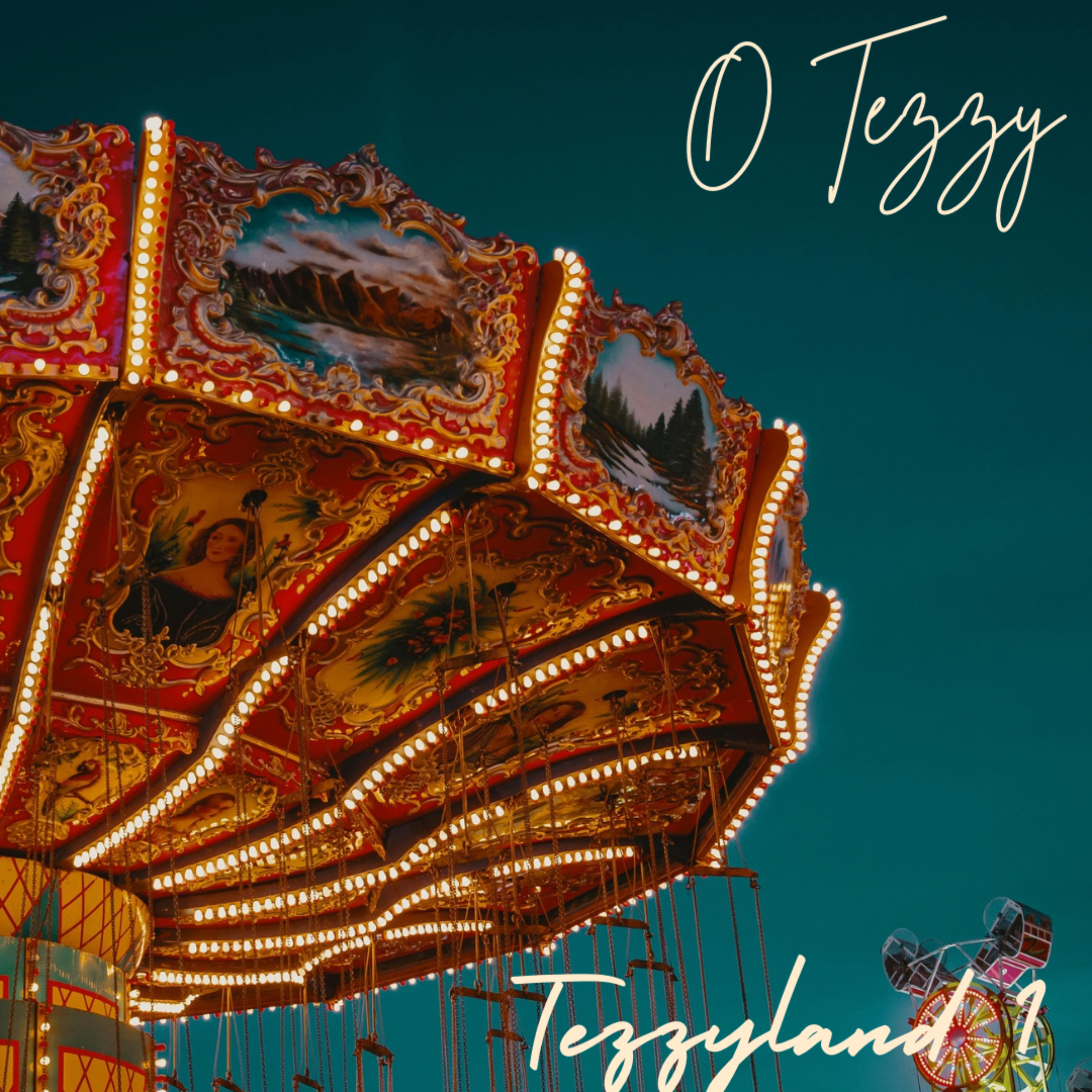 Welcome To T E Z Z Y L A N D 1 by O Tezzy cover art