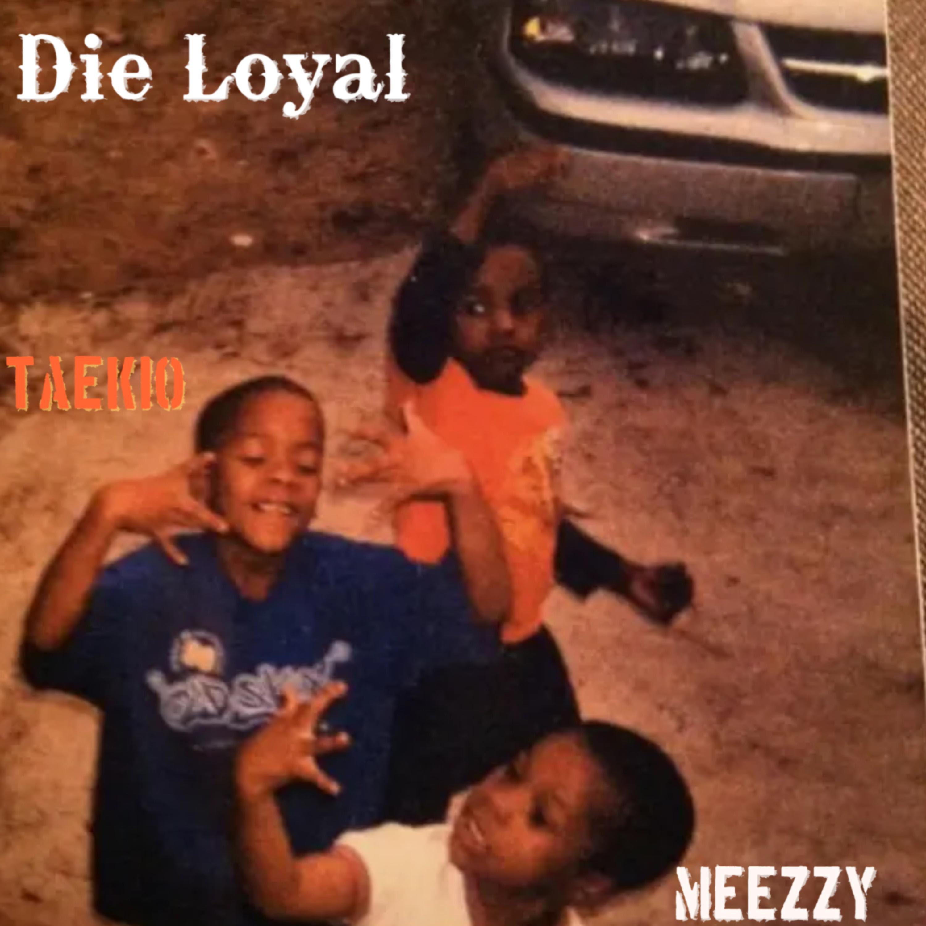 Die Loyal artwork