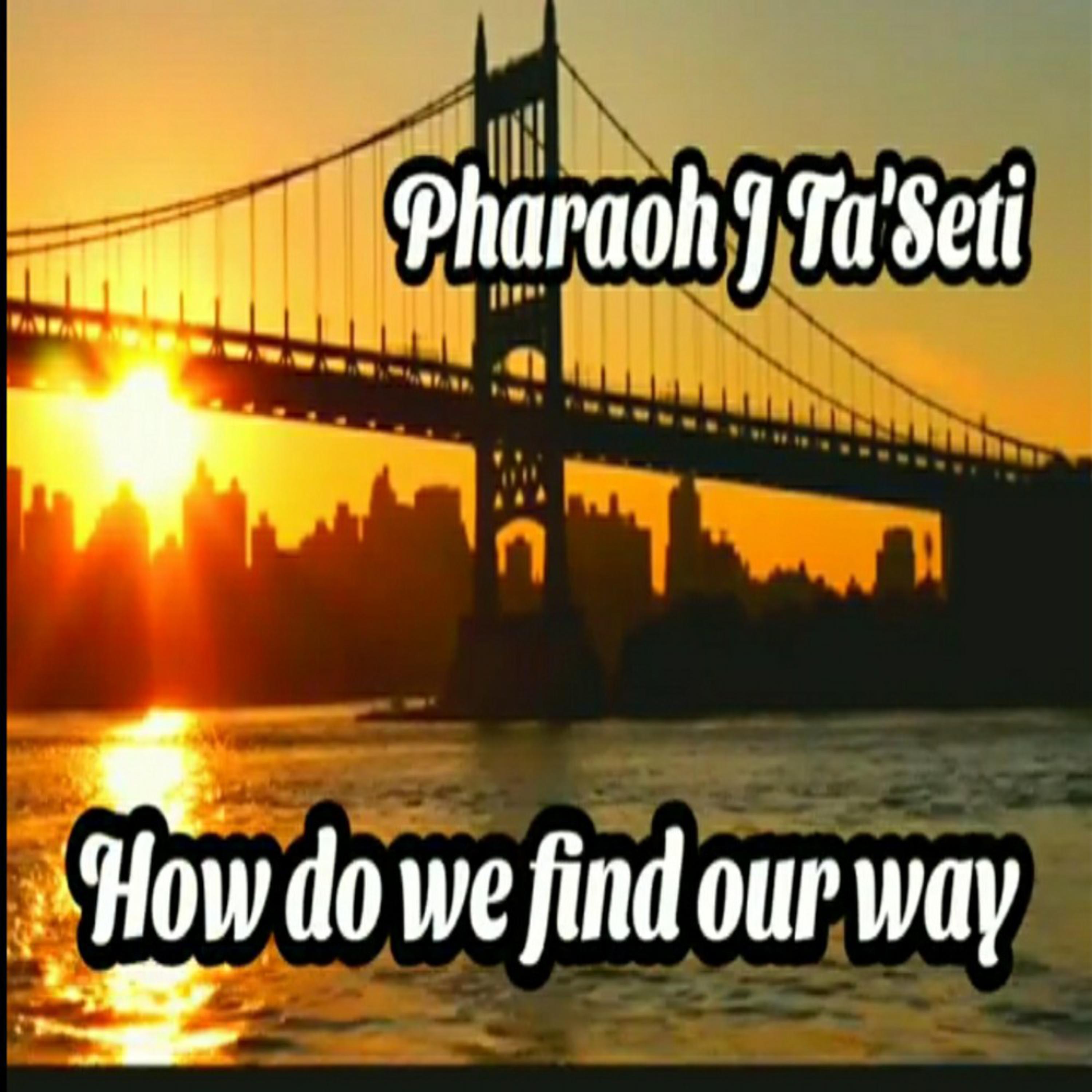 How Do We Find Our Way artwork