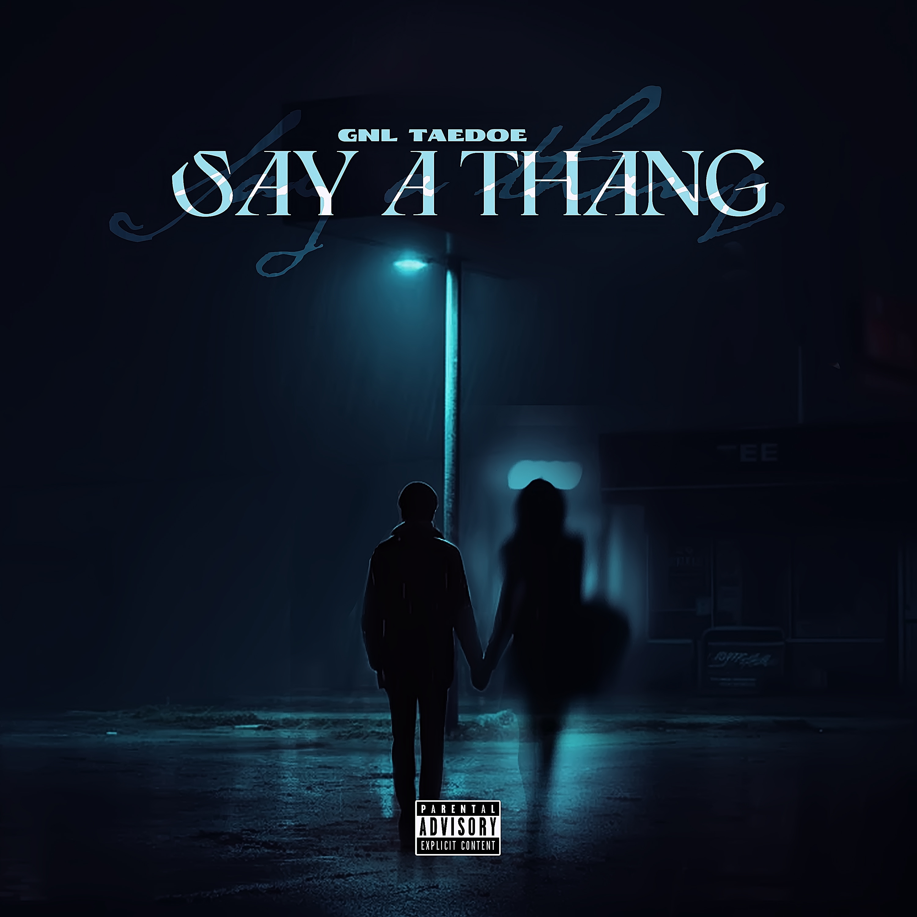 Say A Thang by Gnl TaeDoe cover art