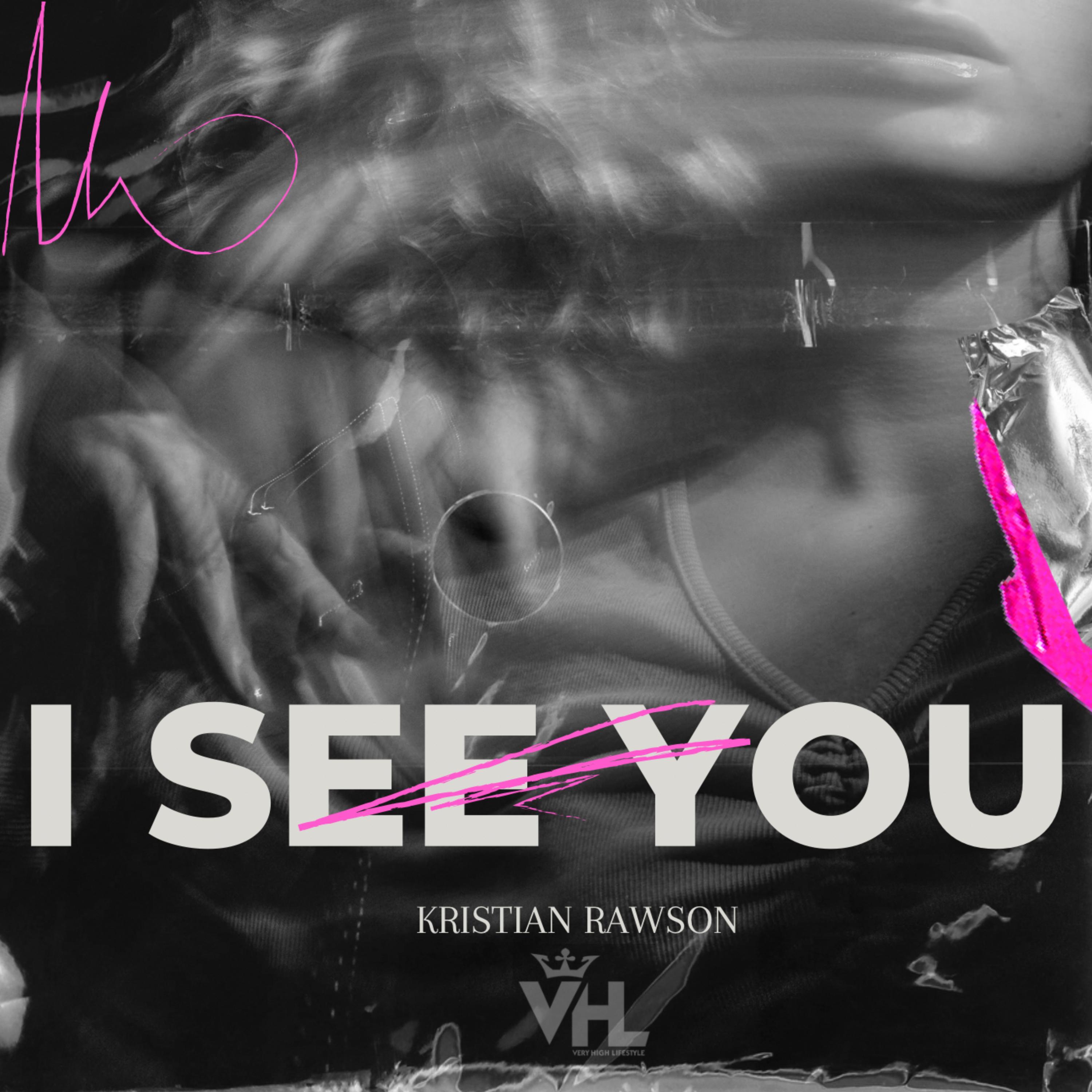 I See You by Kristian Rawson cover art