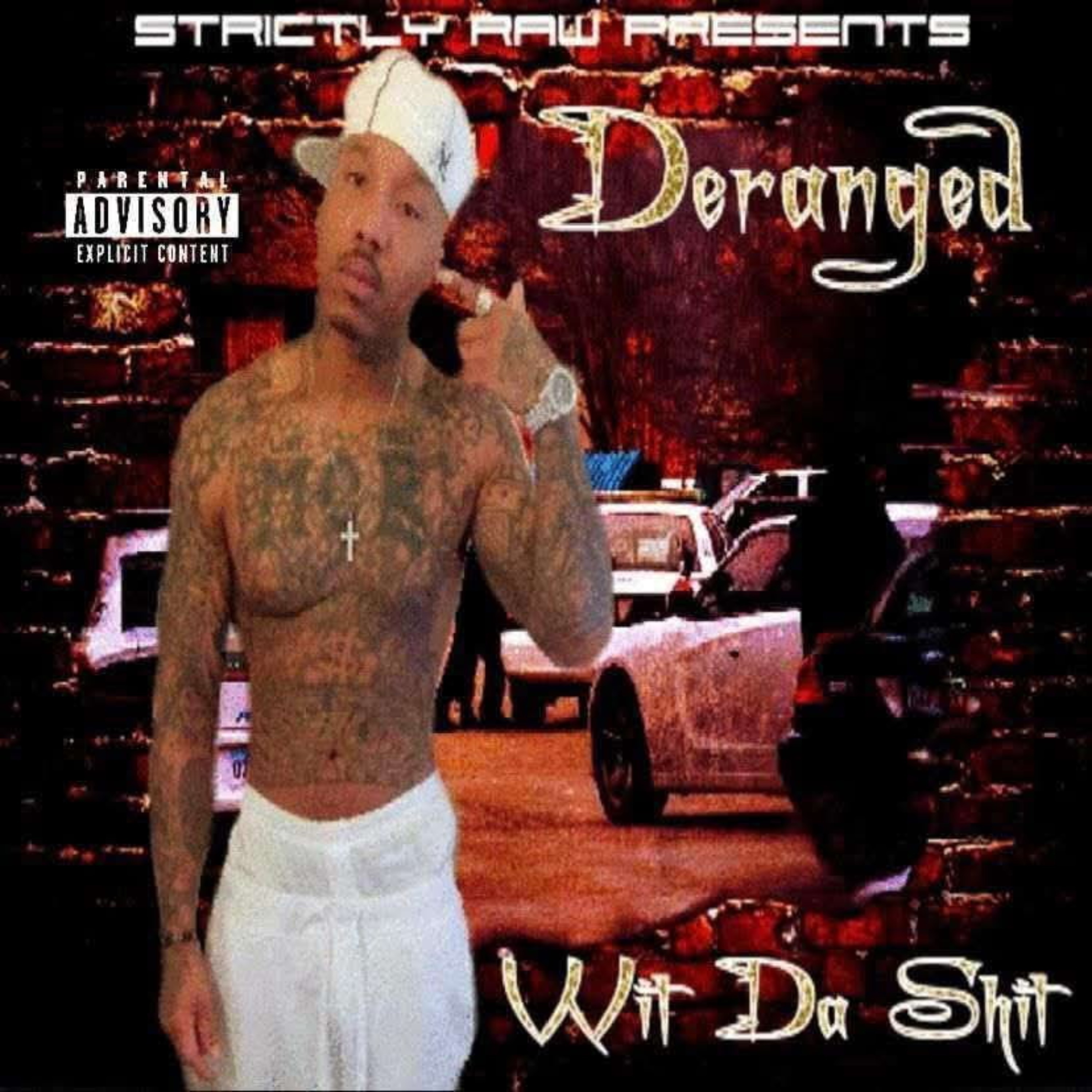 Wit Da Shit by Daranged cover art