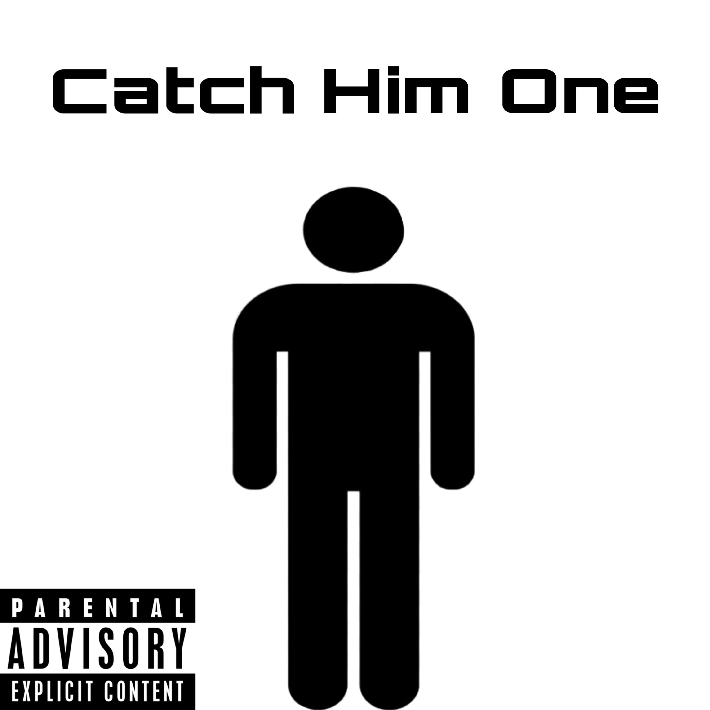 Catch Him One artwork