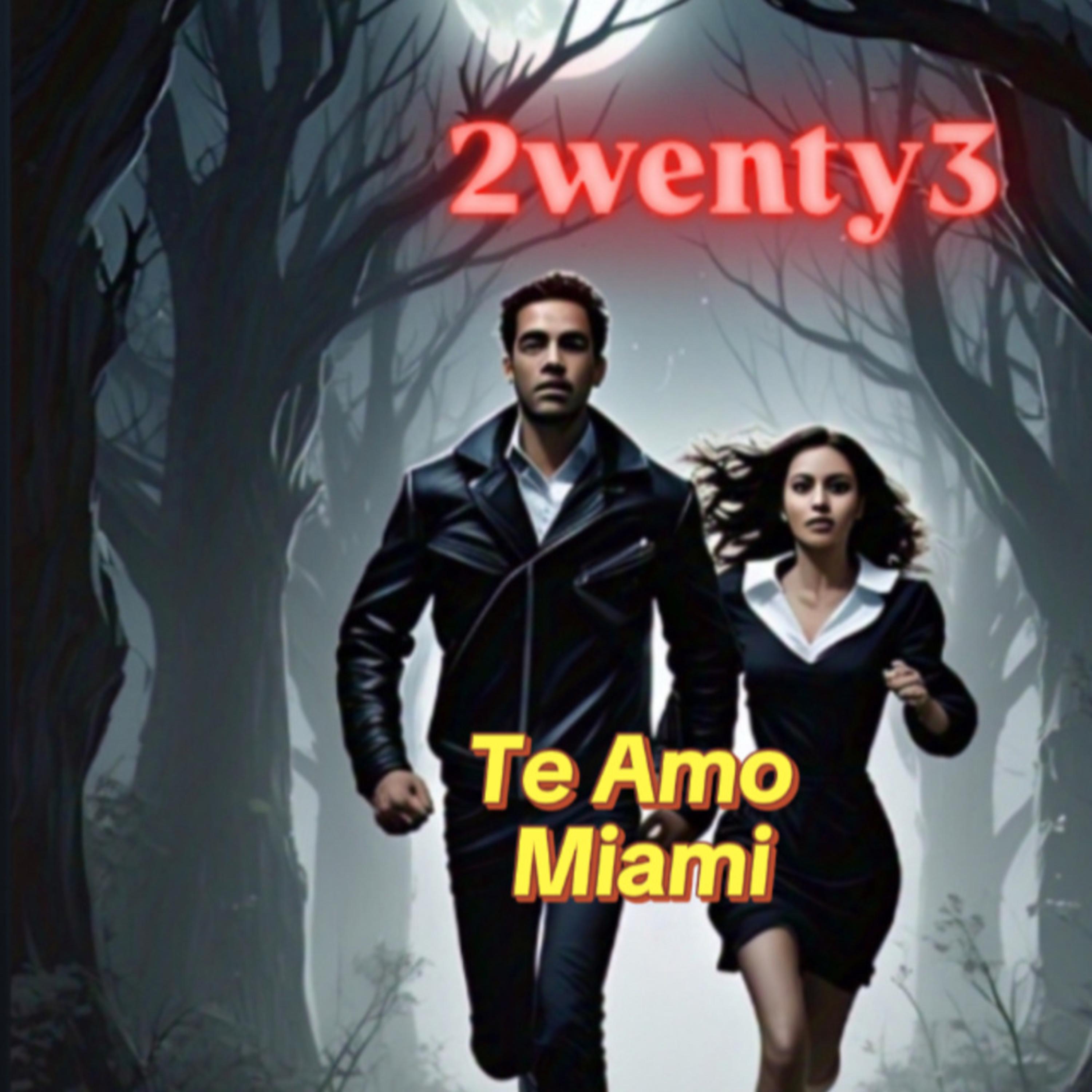 Te Amo Miami by 2WENTY3 cover art