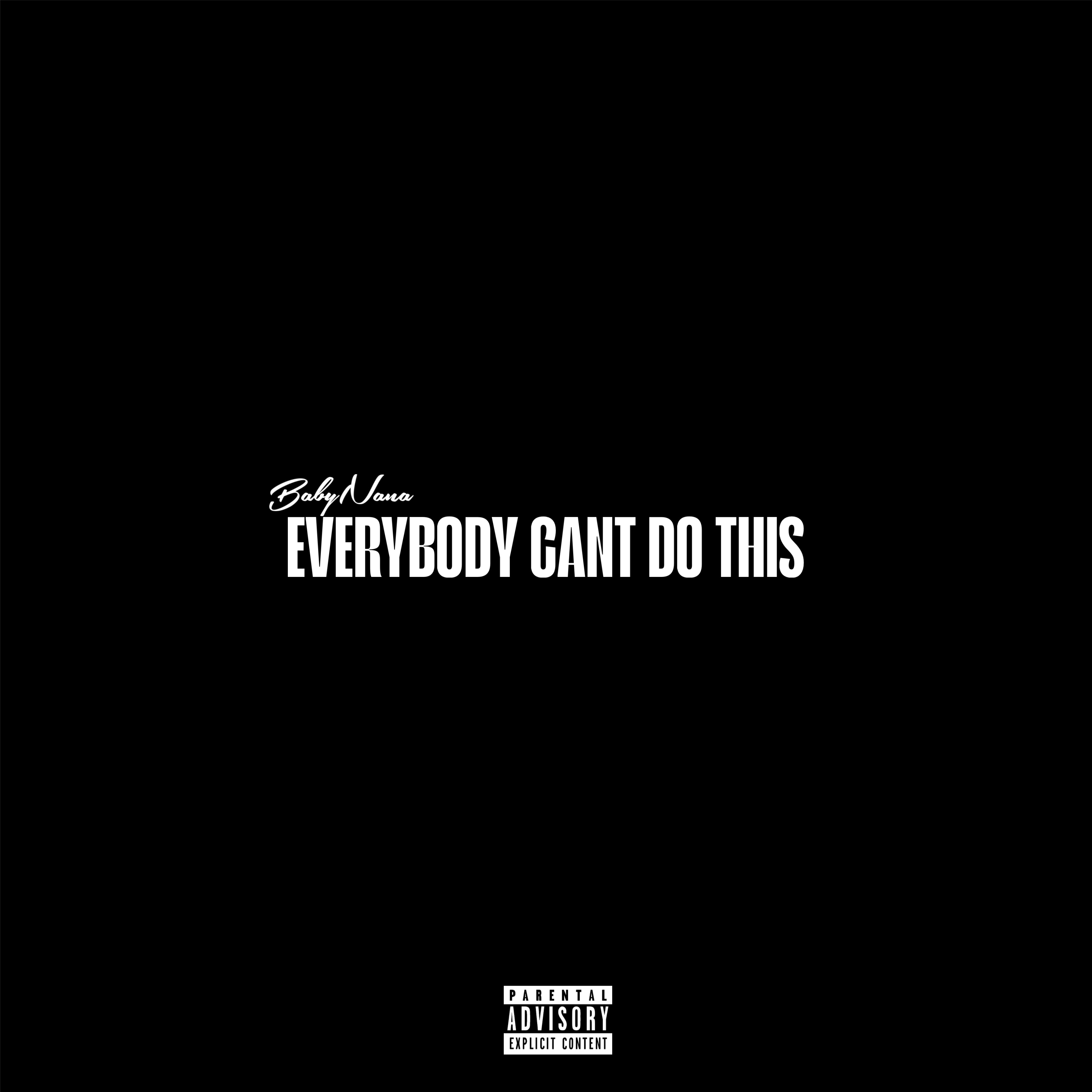 EVERYBODY CANT DO THIS artwork