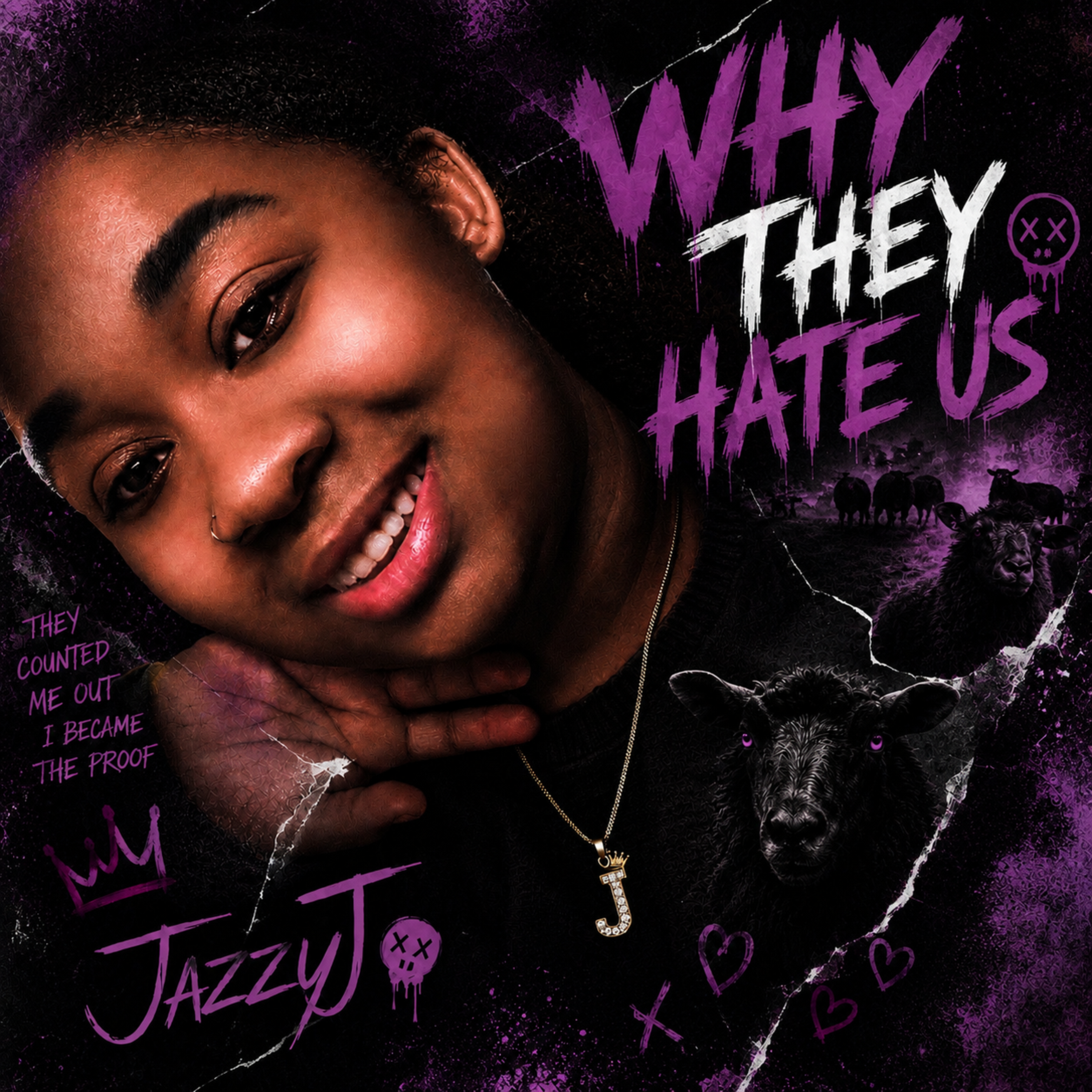 WHY THEY HATE US by JazzyJ97 cover art