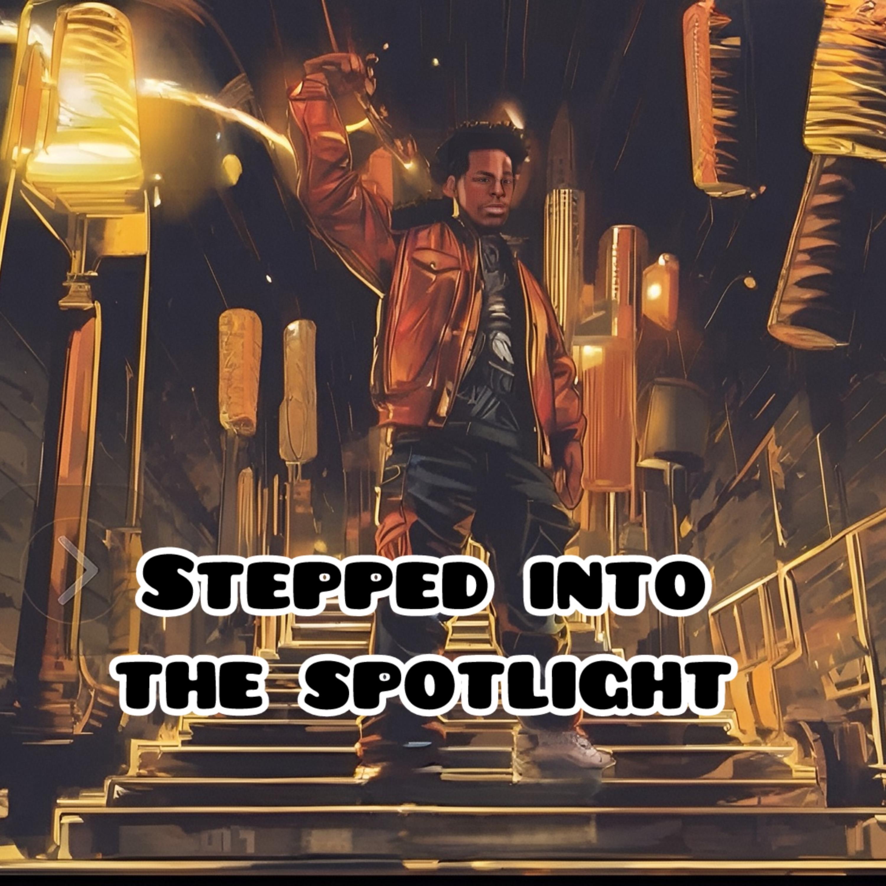 Stepped Into The Spotlight artwork