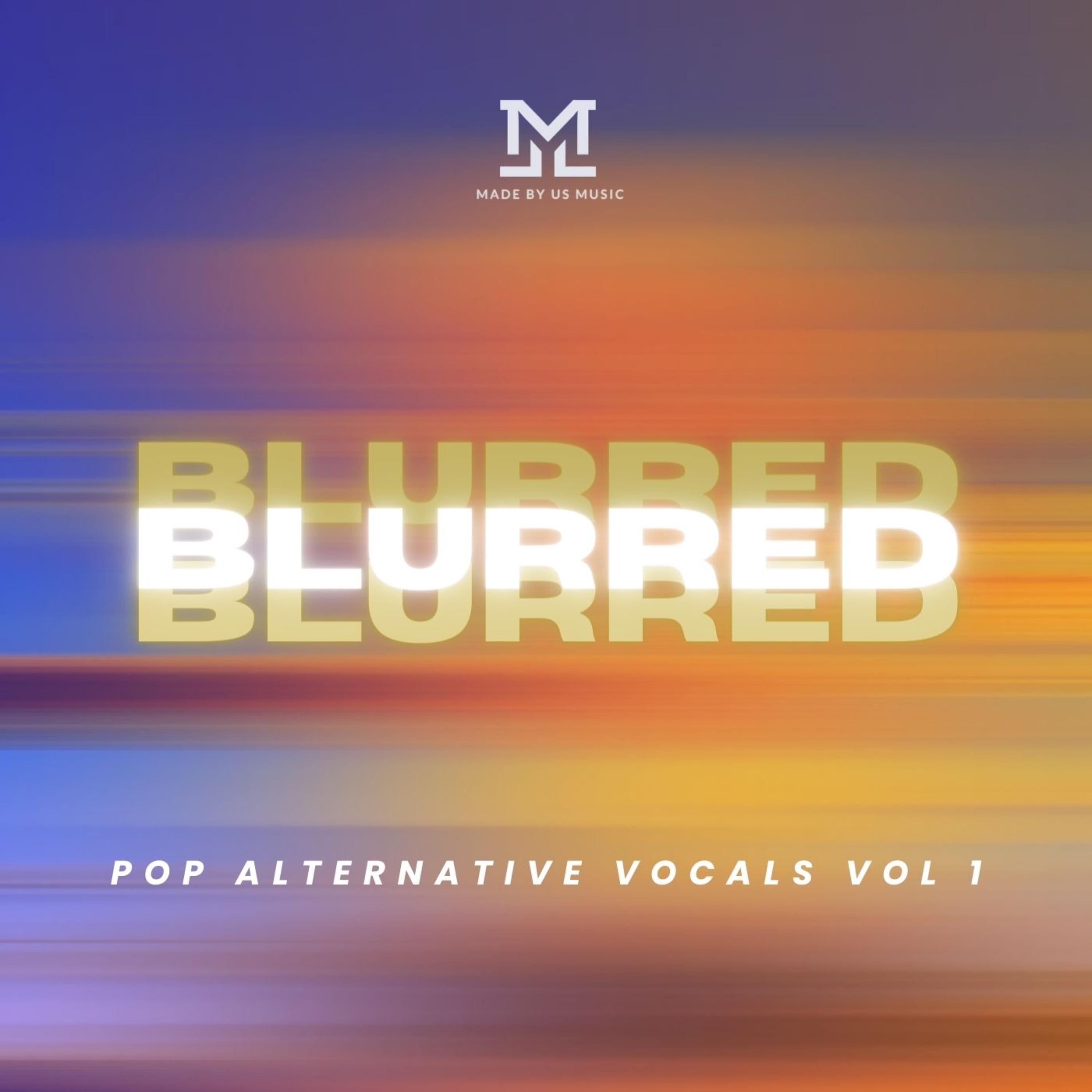 Blurred (Pop Alternative Vocals Vocals Vol 1) artwork