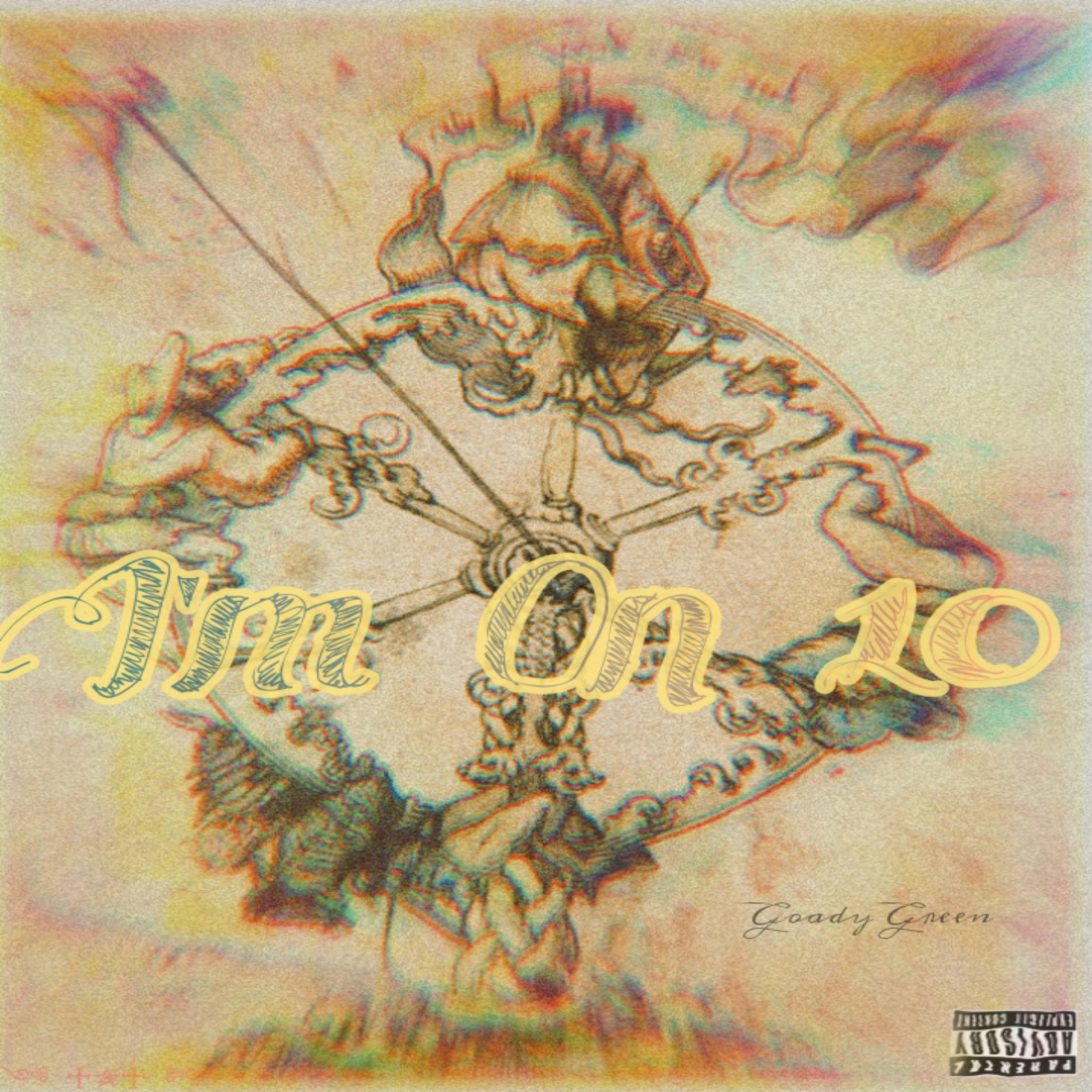 I’m On 10 by Goady Green cover art